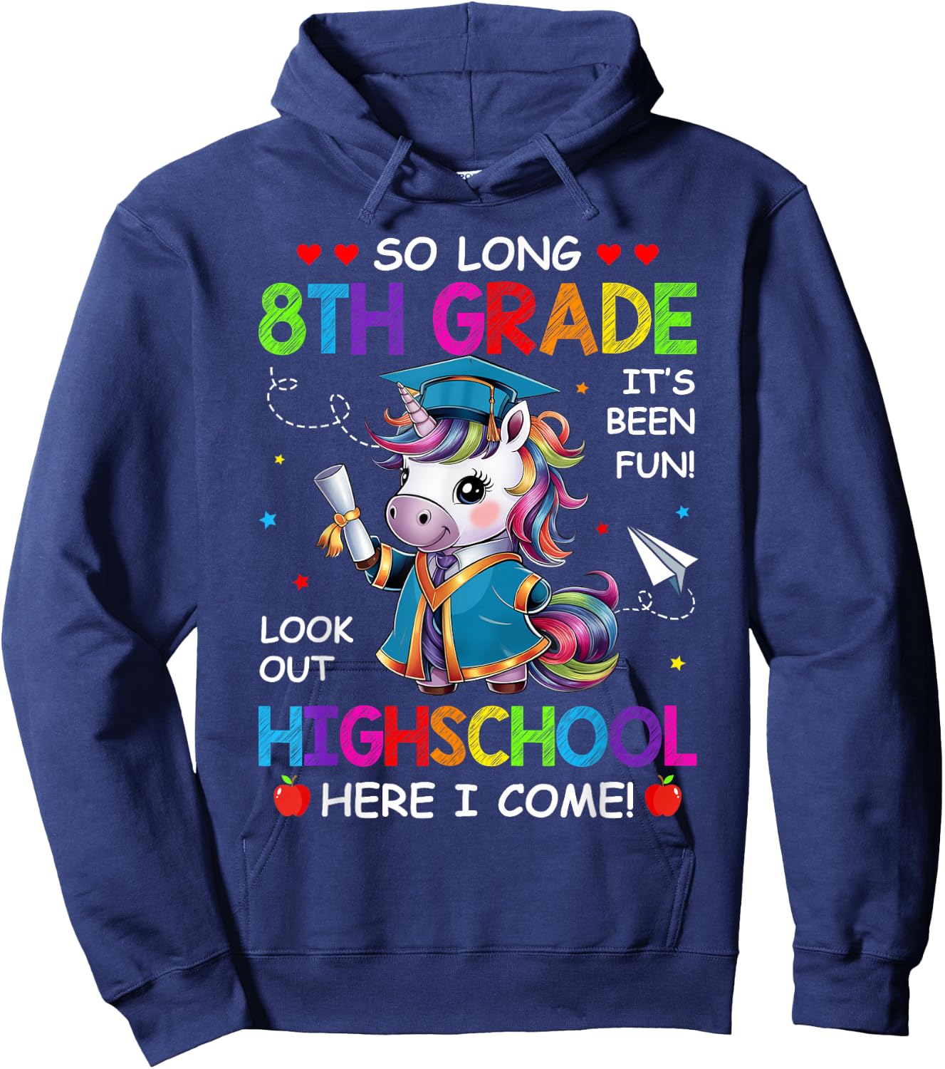Unicorn So Long 8th Grade Graduation Highschool Here I Come Hoodie - Hoodie | Navy