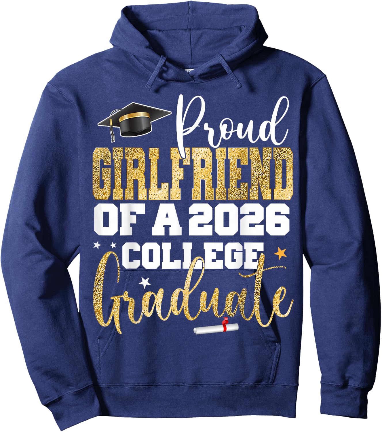 Proud Girlfriend of 2026 Graduate College Graduation Party Hoodie - Hoodie | Navy