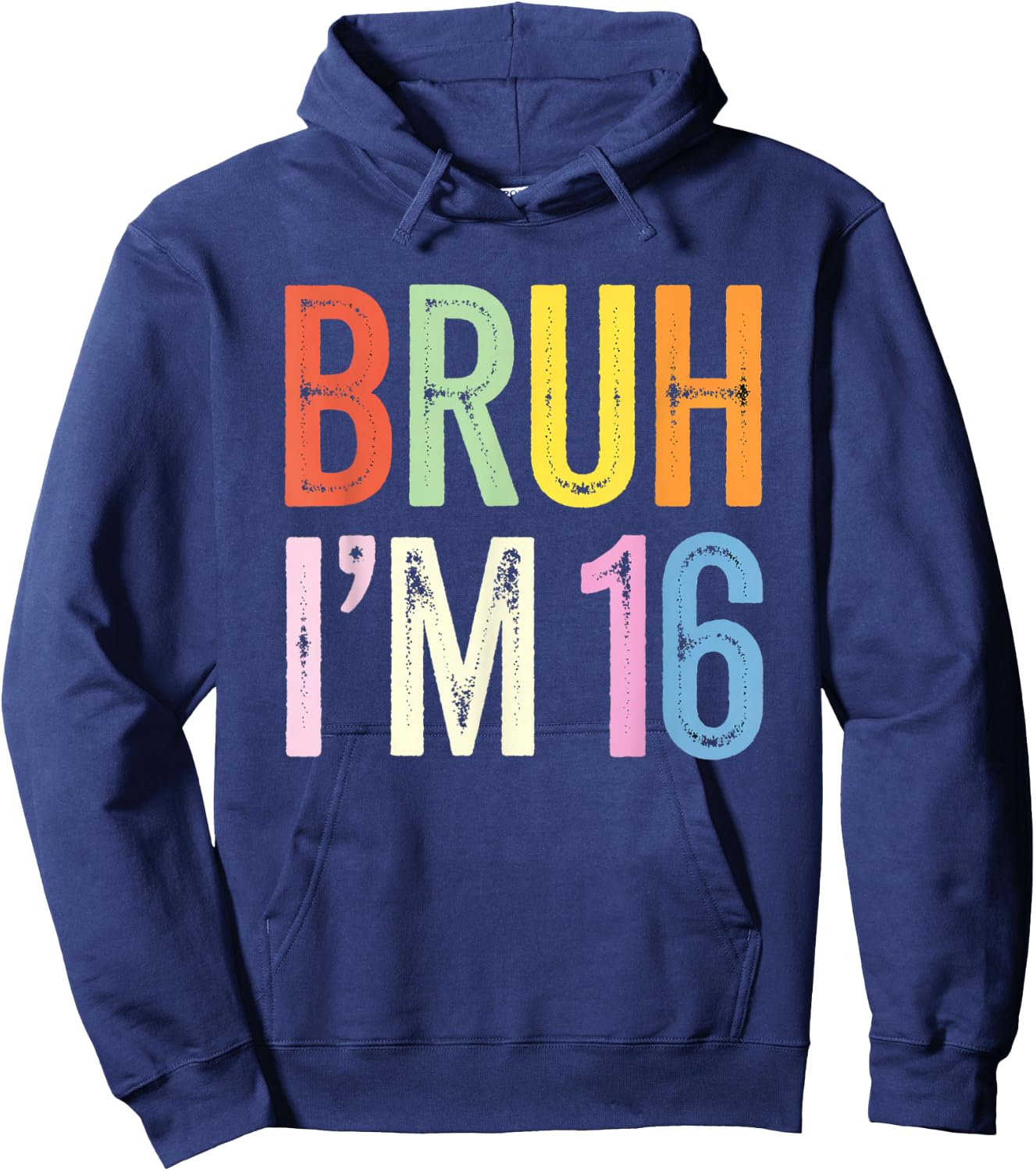 Bruh I'm 16 Birthday Party Funny 16e pour enfants en bas âge, femmes et hommes Hoodie - Hoodie | Navy