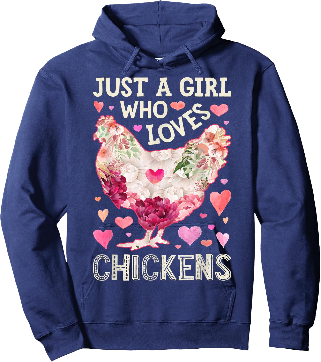Just A Girl Who Loves Chickens Chicken Flower Farm Floral Hoodie - Hoodie | Navy