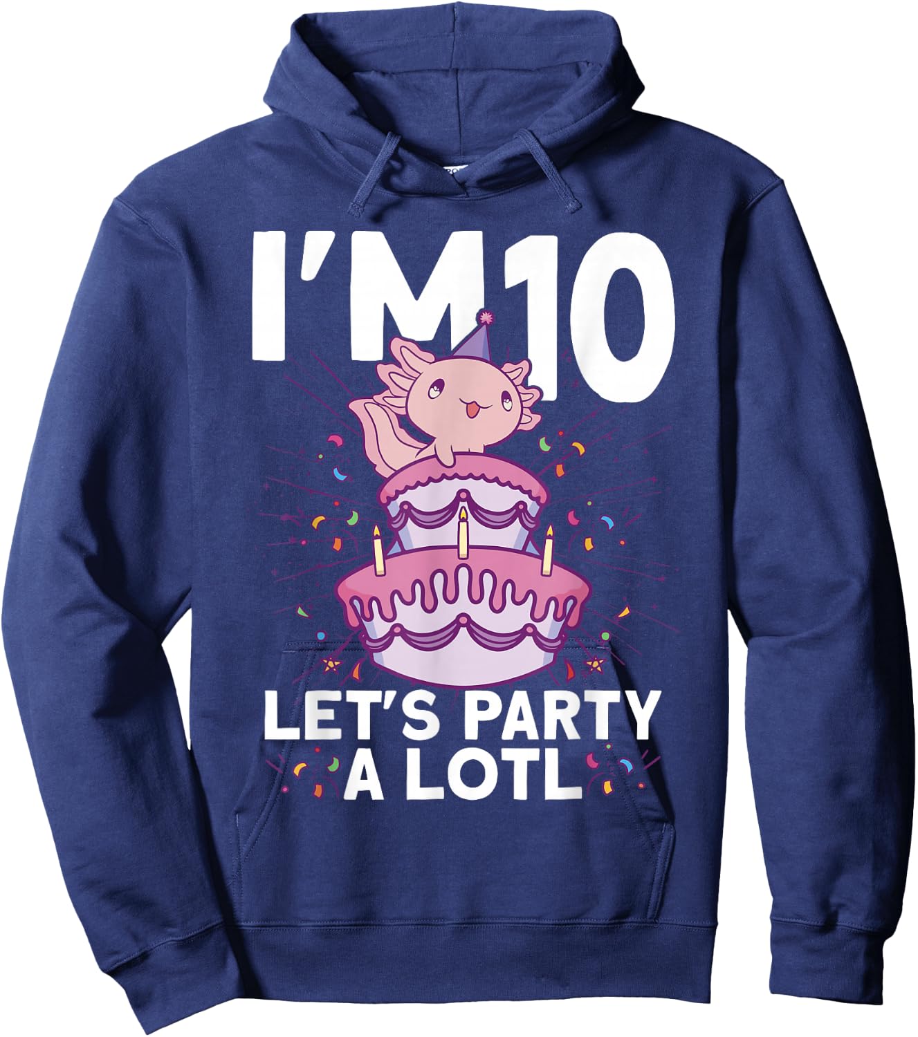 I'm 10 bday Axolotl party cute 10th Birthday Kids Axolotl Hoodie - Hoodie | Navy