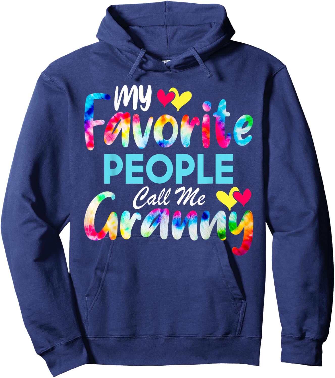 My Favorite People Call Me Granny Tie Dye Mother's Day Mom Hoodie - Hoodie | Navy