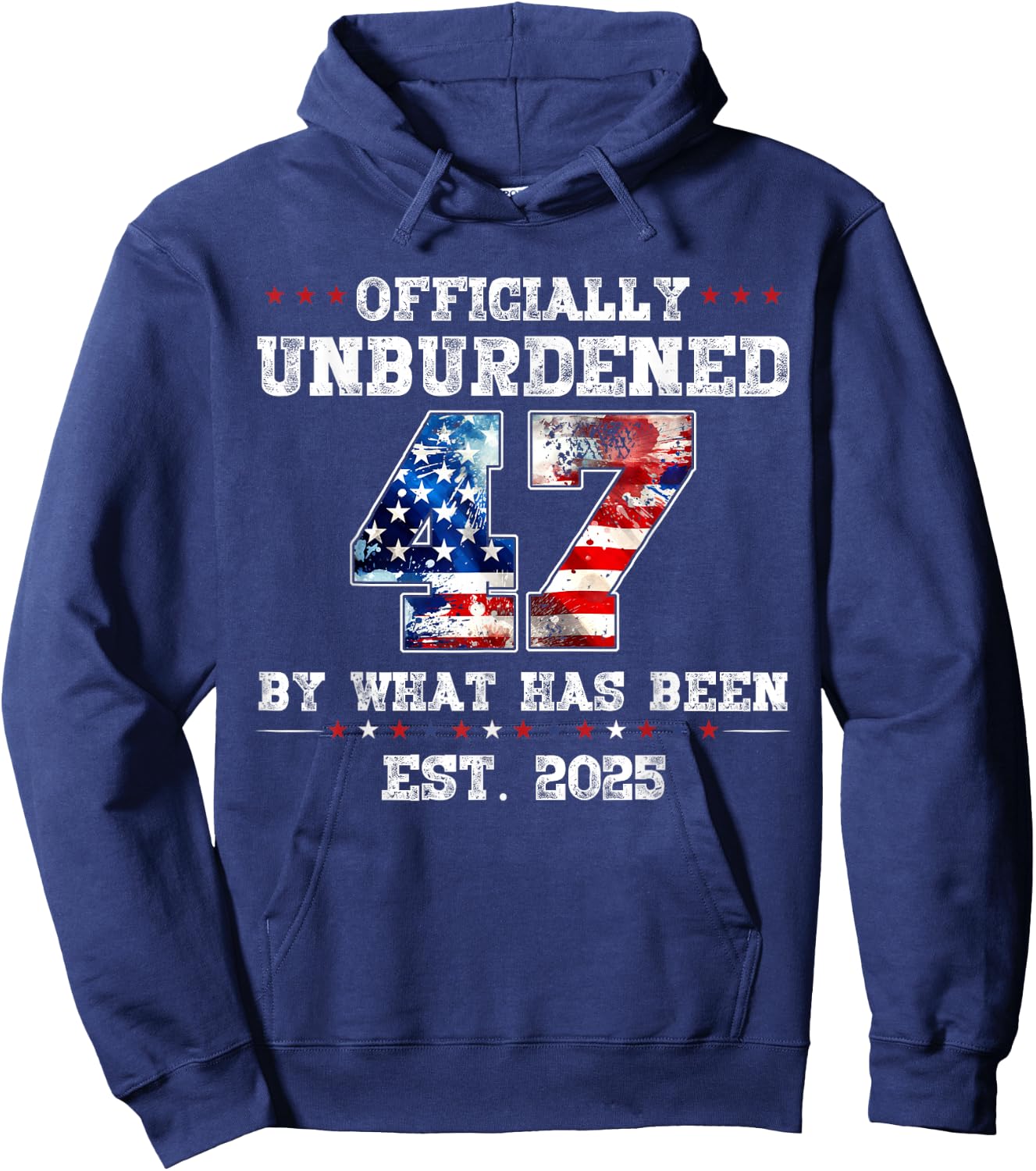 Officially Unburdened By What Has Been Trump Victory Hoodie - Hoodie | Navy
