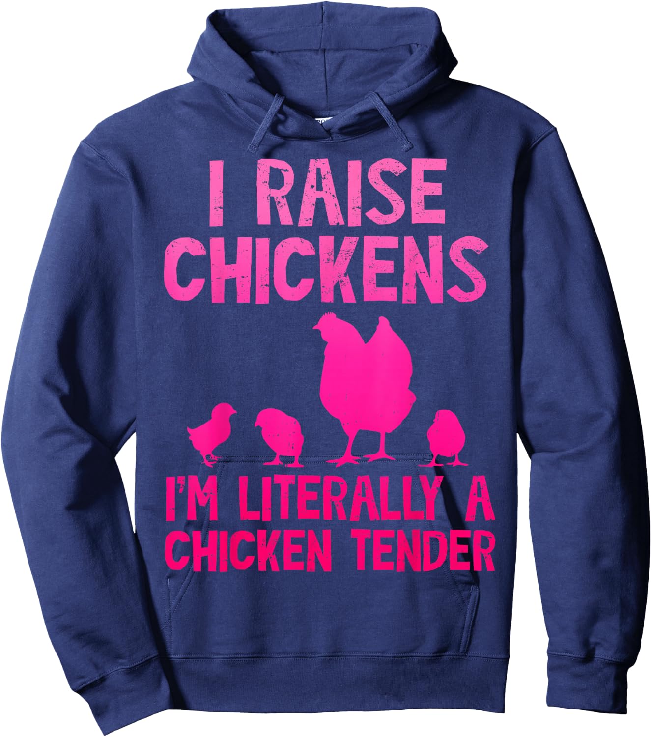 Cute I Raise Chickens Chicks Chicken Tender Farmer Hoodie - Hoodie | Navy