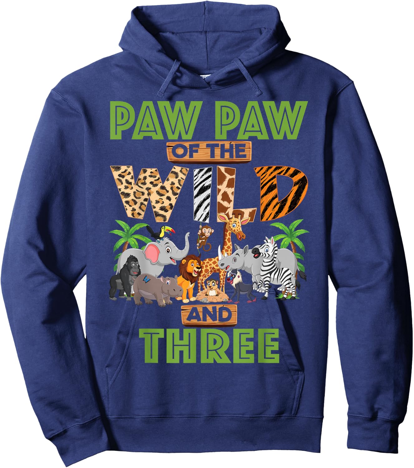 3rd Birthday Zoo Safari Jungle Paw Paw Of The Wild and Three Hoodie - Hoodie | Navy