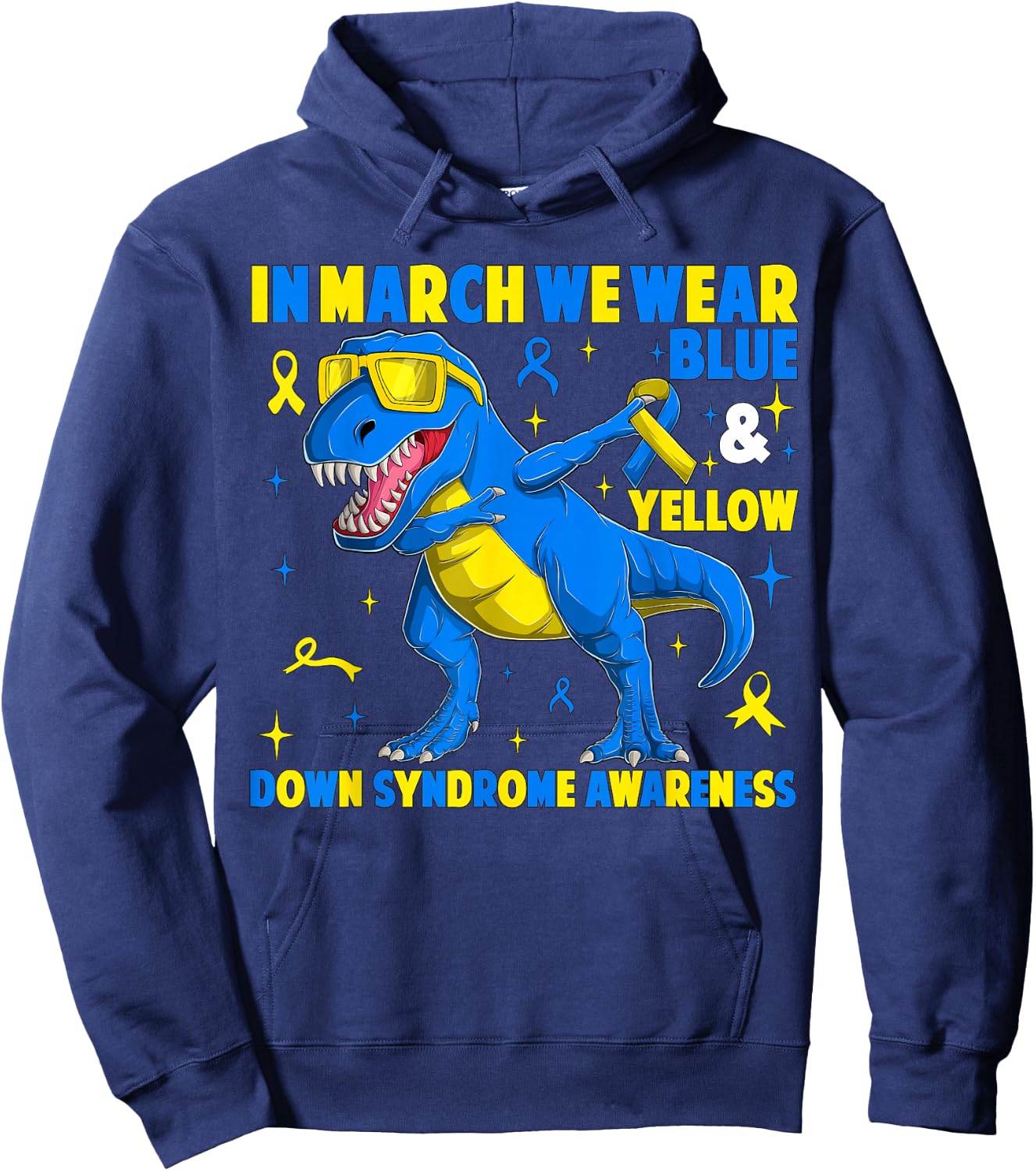 in March We Wear Yellow & Blue T-rex Dinosaur Down Syndrome Hoodie - Hoodie | Navy