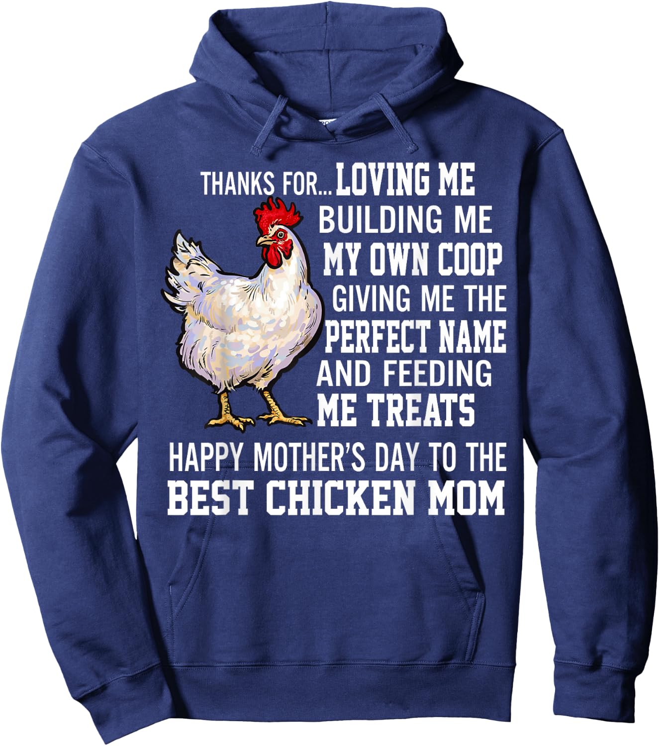 Thanks For Loving Me Building Me My Own Coop Giving Me The Hoodie - Hoodie | Navy