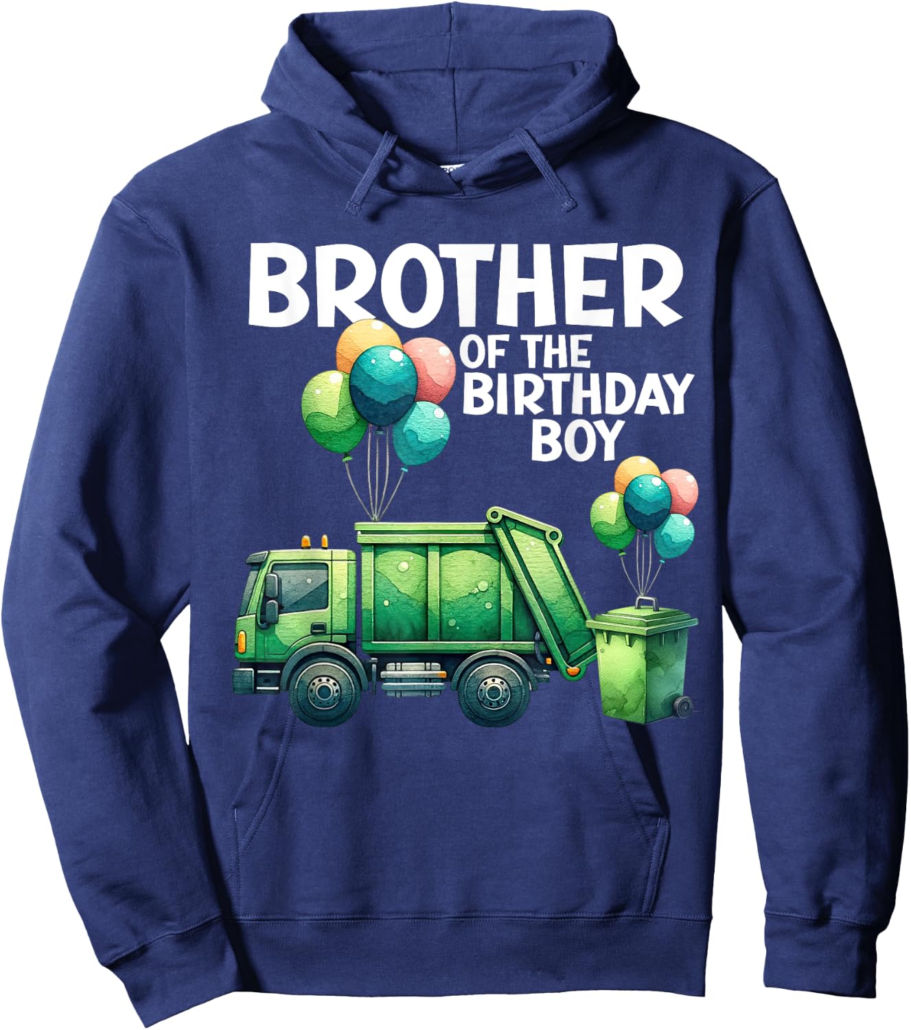 Brother Of The Birthday Boy Garbage Truck Toddler Trucks Hoodie - Hoodie | Navy