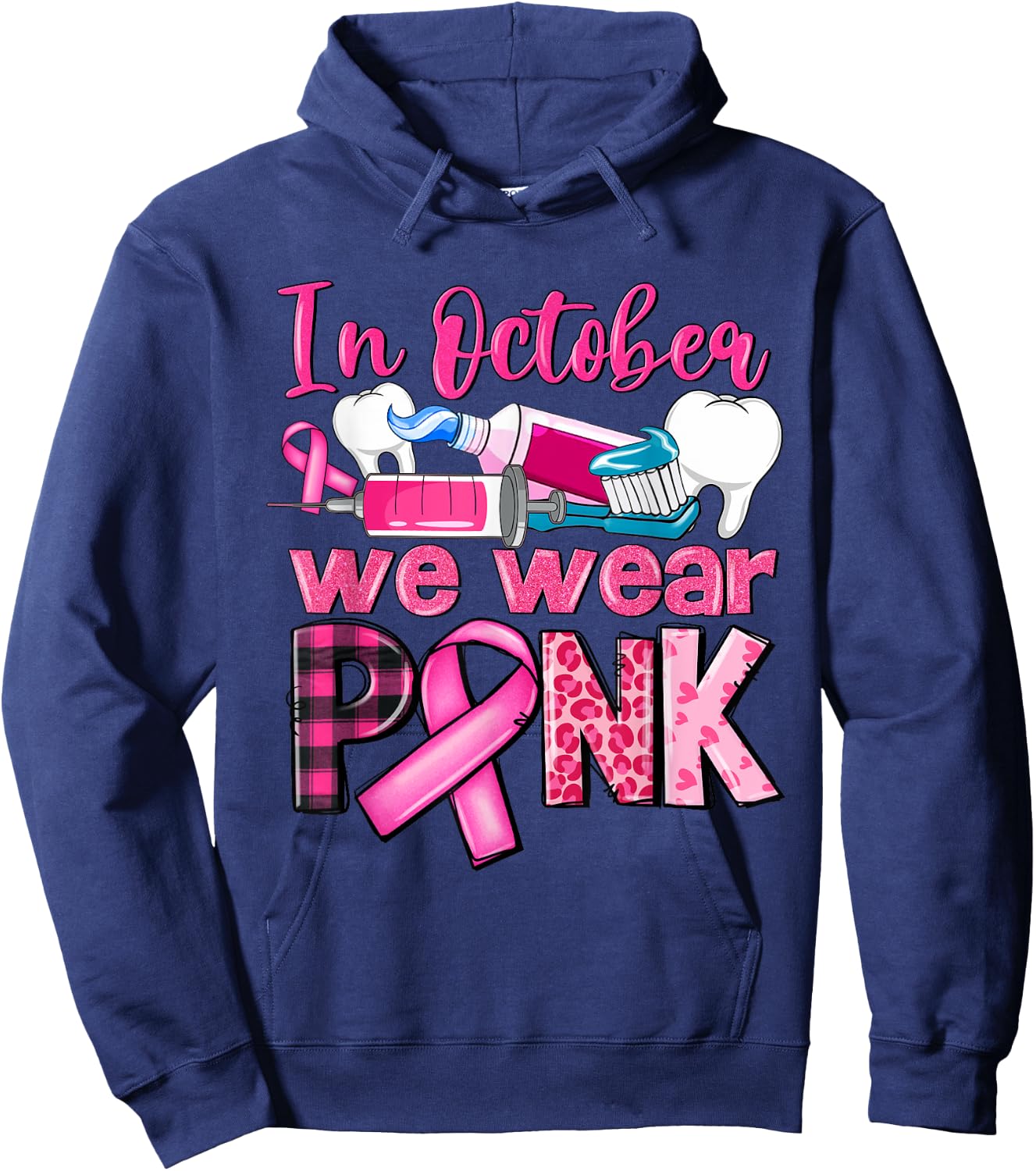 In October We Wear Pink Tooth Dental Breast Cancer Awareness Hoodie - Hoodie | Navy