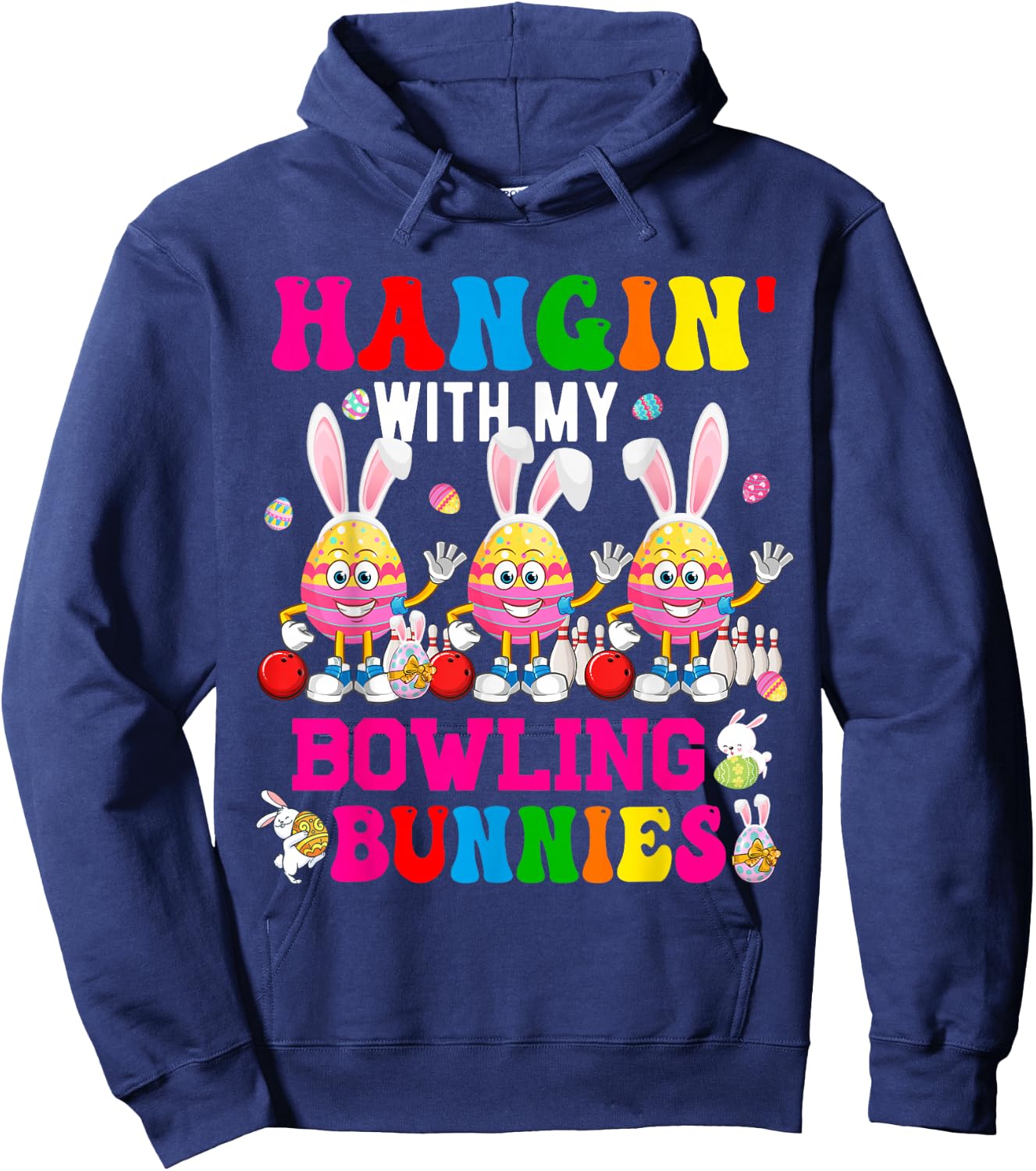 Hangin' With My Bowling Bunnies Three Cute Bunny Eggs Player Hoodie - Hoodie | Navy