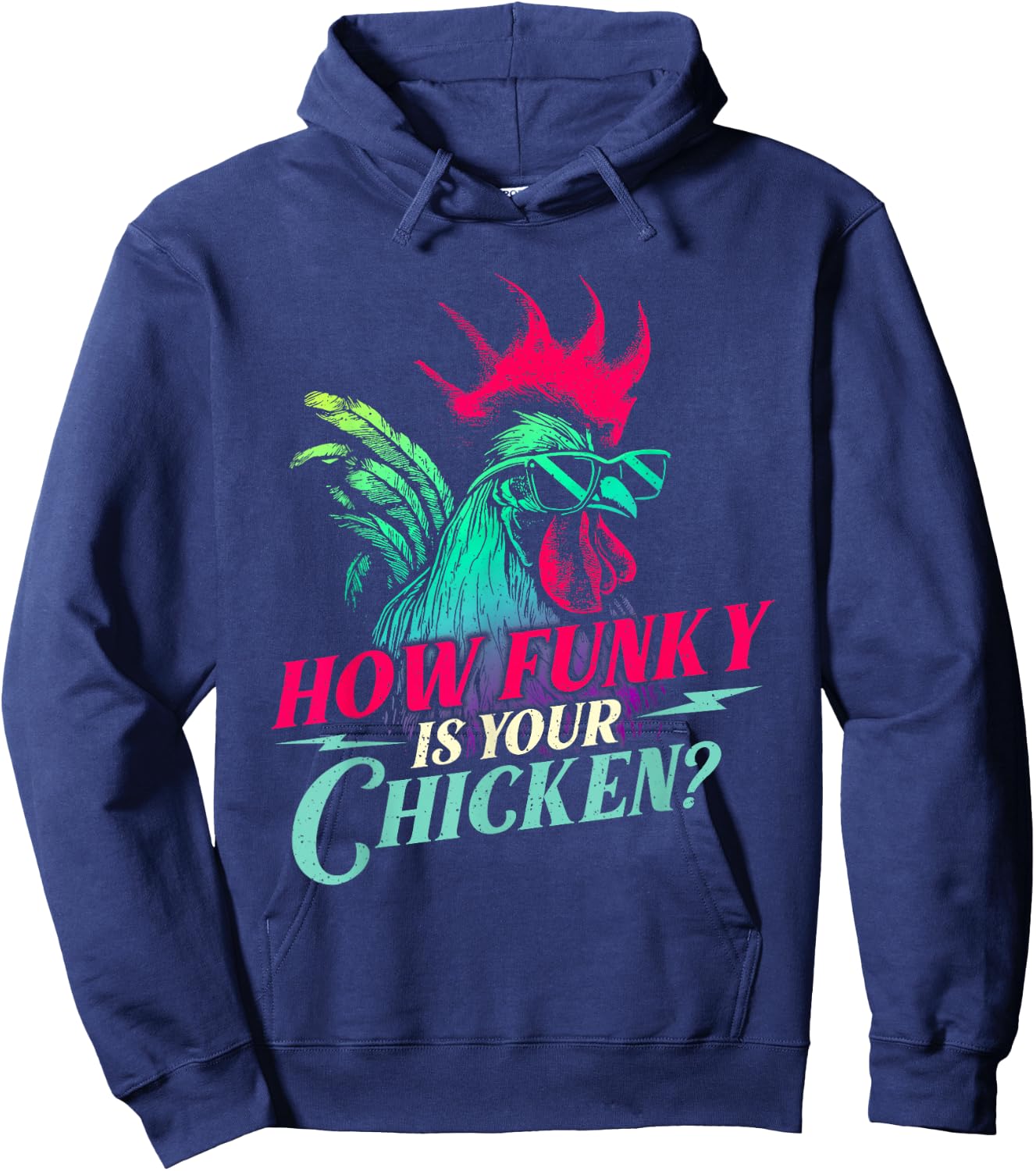 How Funky is Your Chicken - Farm Animal Poultry Owner Hoodie - Hoodie | Navy