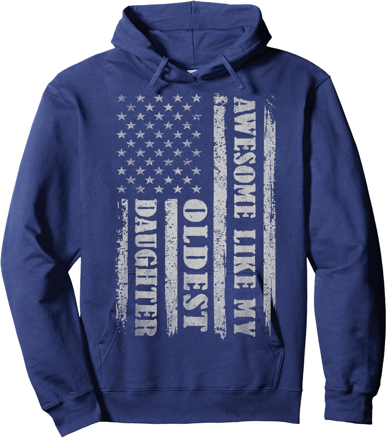 Awesome Like My Oldest Daughter Gifts Men Funny for Dad USA Hoodie - Hoodie | Navy