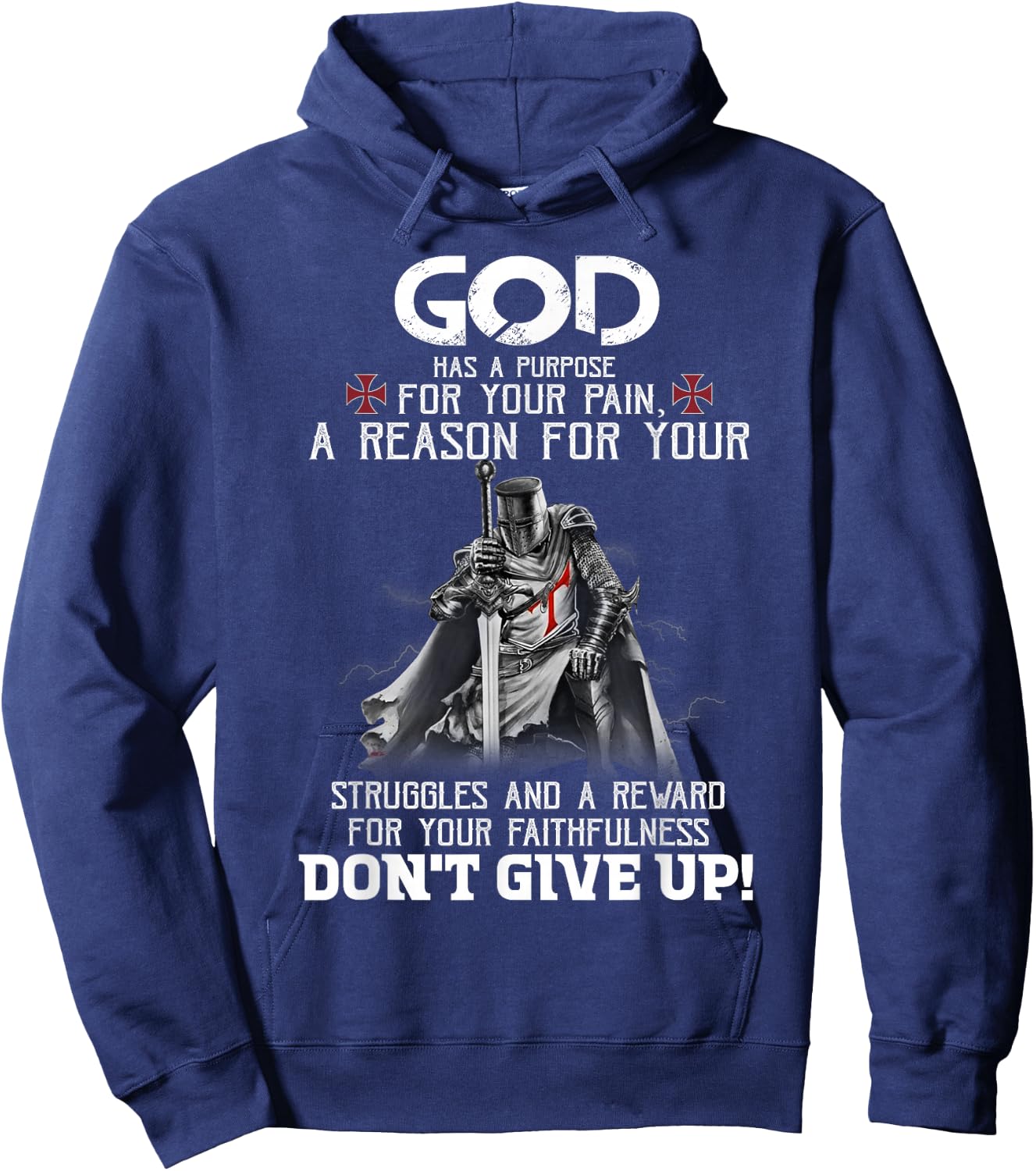 Knight Templar Christian Warrior God Purpose Don't Give Up Hoodie - Hoodie | Navy