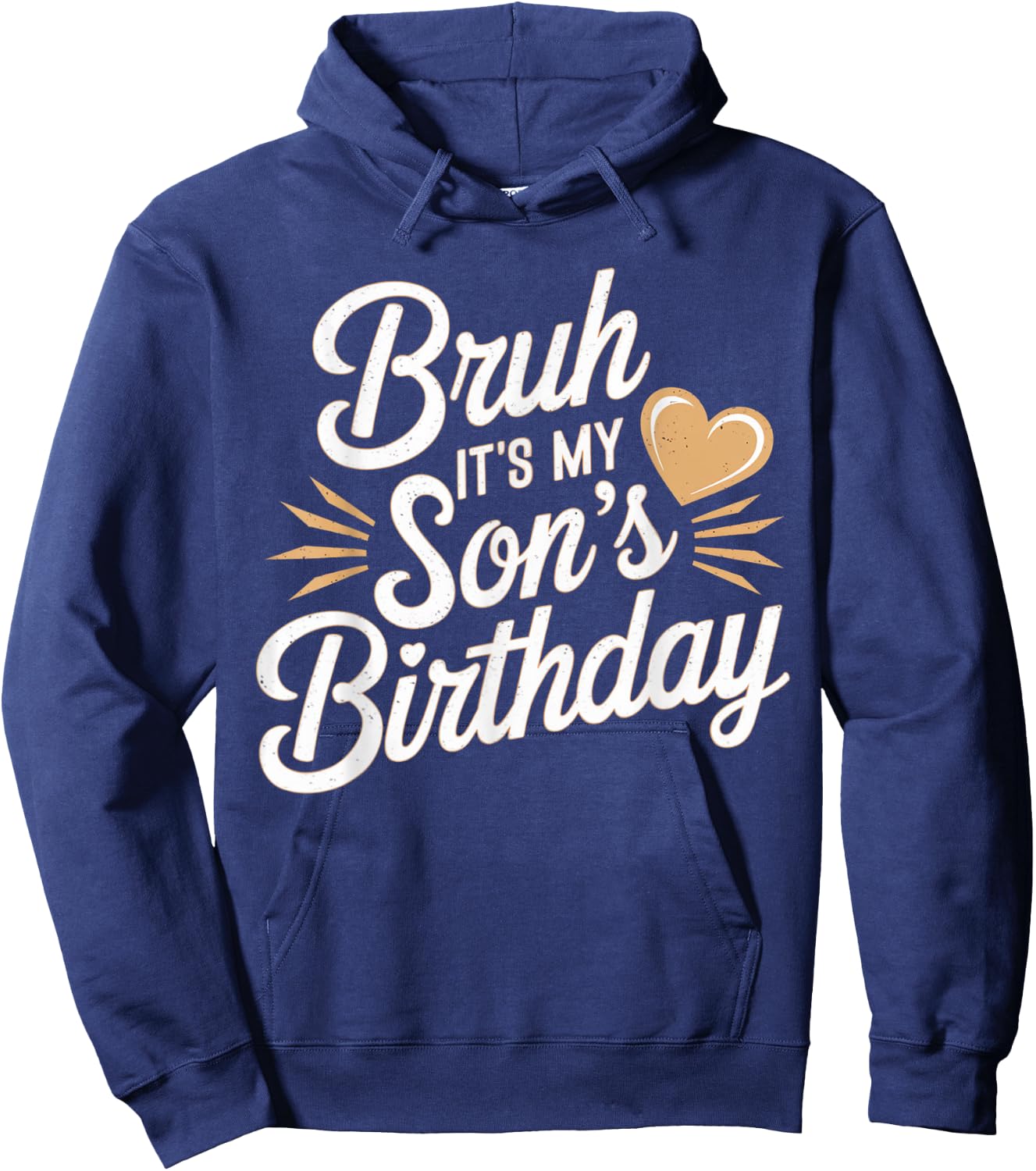 Bruh It's My Son's Birthday Mother Father Boys Kids BDay Hoodie - Hoodie | Navy