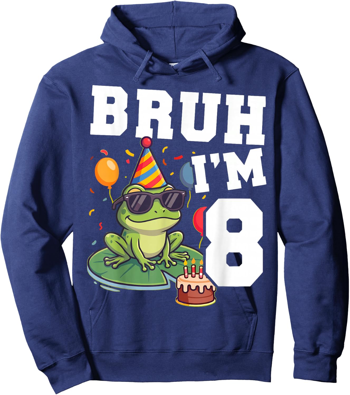 Bruh I’m 8 Frog Birthday Funny Kids 8th Party Hoodie - Hoodie | Navy