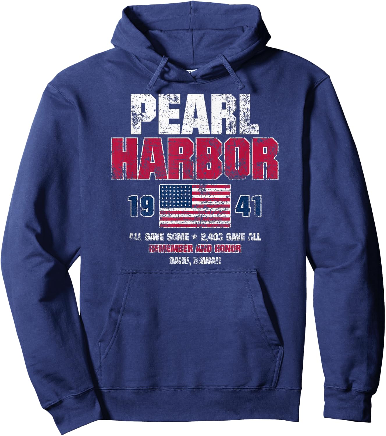 Pearl Harbor 1941 USA Flag Remember and Honor Distressed Hoodie - Hoodie | Navy