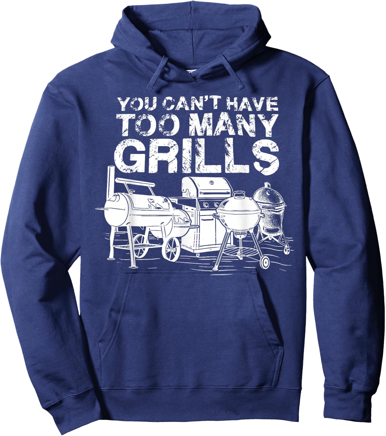 You Can Not Have Too Many Grills BBQ Smoker Chef Hoodie - Hoodie | Navy
