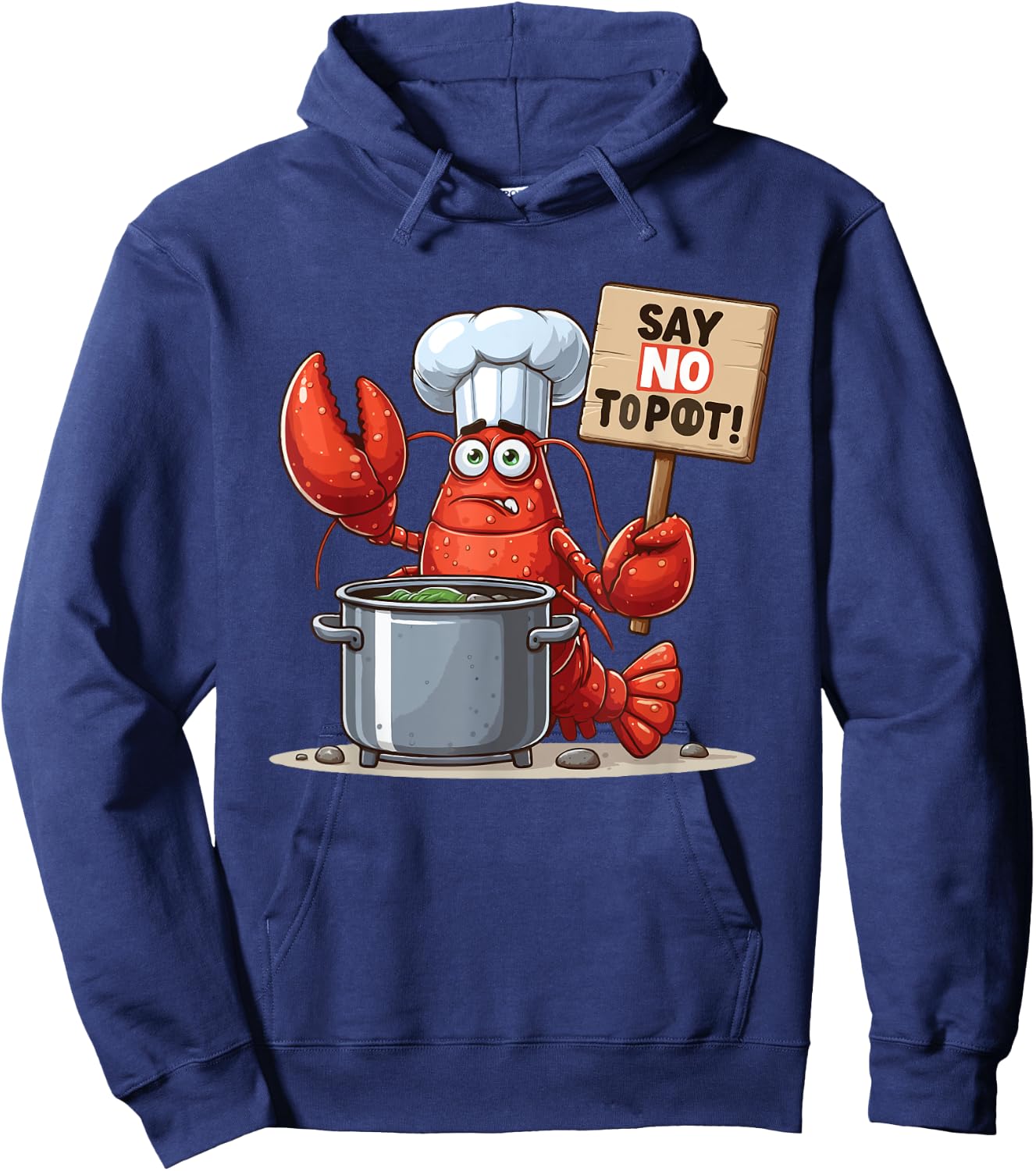 Say No To Pot Lobster Funny Lobster Hoodie - Hoodie | Navy