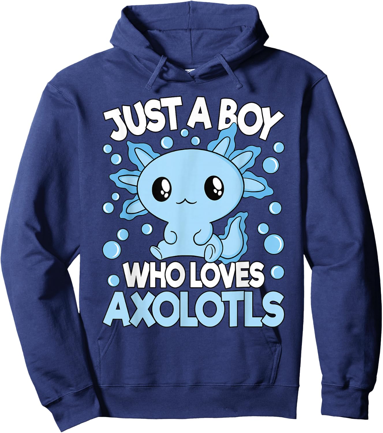 Just A Boy Who Loves Axolotls Blue Kawaii Axolotl Boys Kids Hoodie - Hoodie | Navy