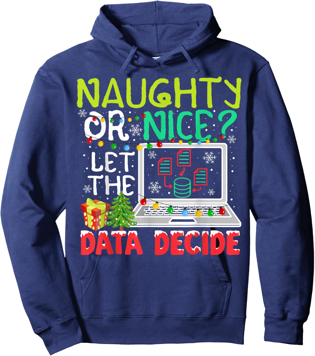 Funny Data Analyst Christmas Pun For Data Nerds Ugly Sweater Hoodie - Hoodie | Navy