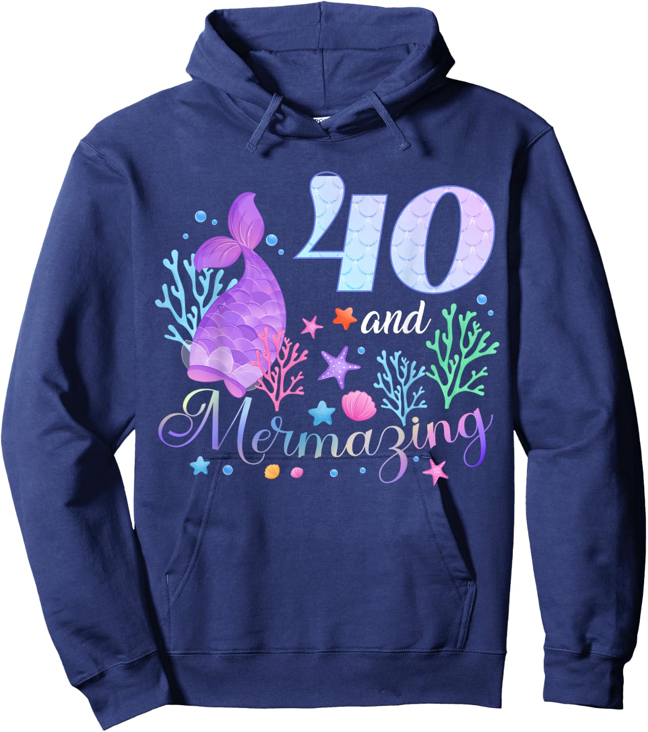 40 Year Old Birthday Mermaid Mermazing 40th B-Day Crew Party Hoodie - Hoodie | Navy