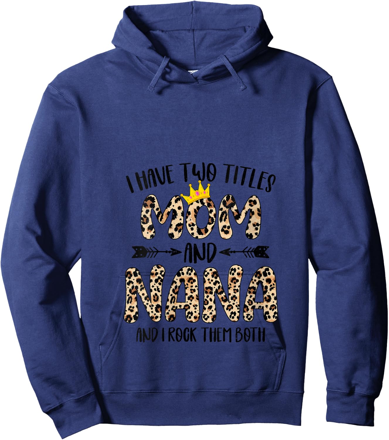 I Have Two Titles Mom And Nana Leopard Print Mother's Day V-Neck Hoodie - Hoodie | Navy