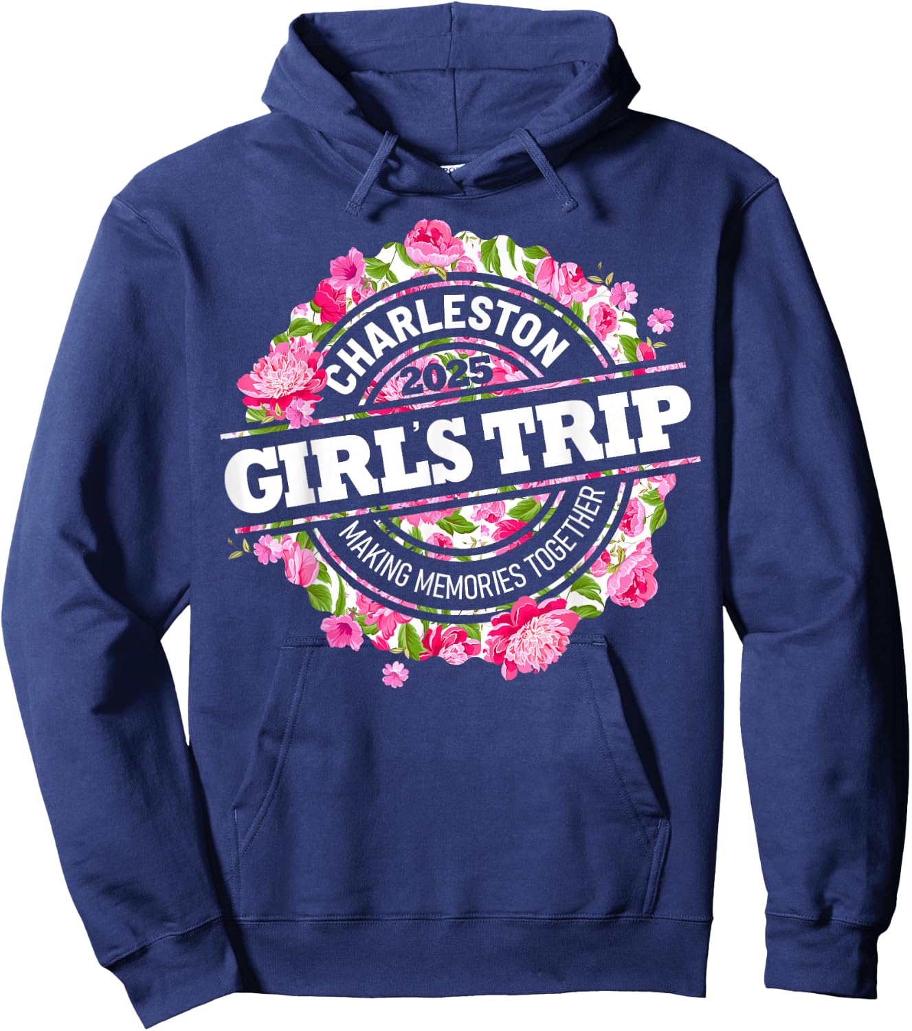 Girls Trip Charleston 2025 Vacation Weekend Birthday Squad Hoodie - Hoodie | Navy