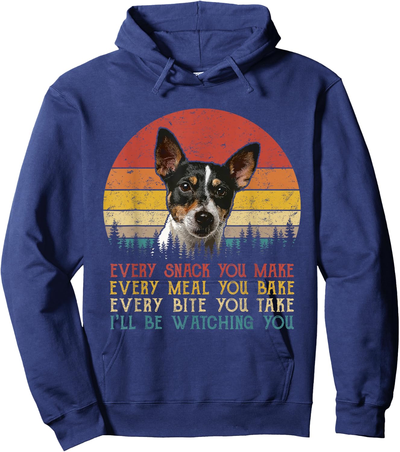 Every Snack You Make Dog Shirt Rat Terrier Cute Animal Lover Hoodie - Hoodie | Navy