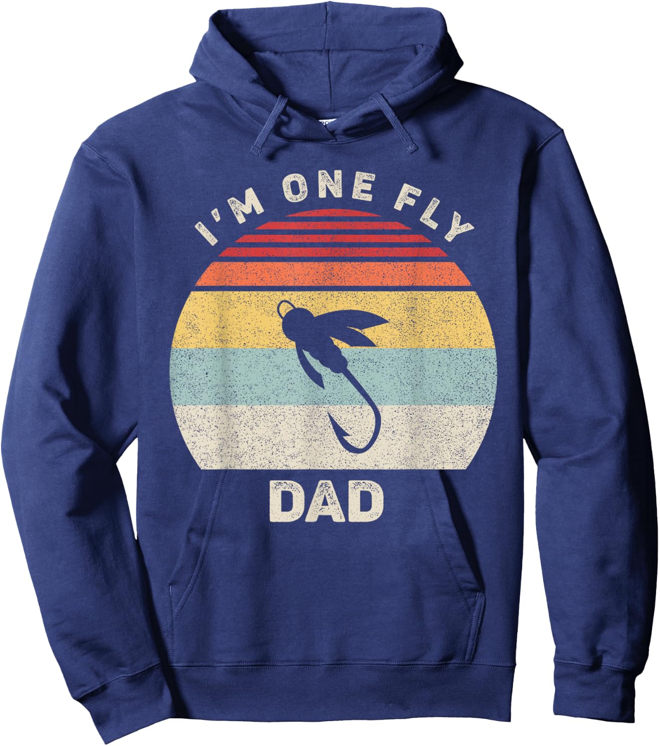 Retro I'm One Fly Dad Shirt Funny Fishing Fathers Day Gift Hoodie - Hoodie | Navy
