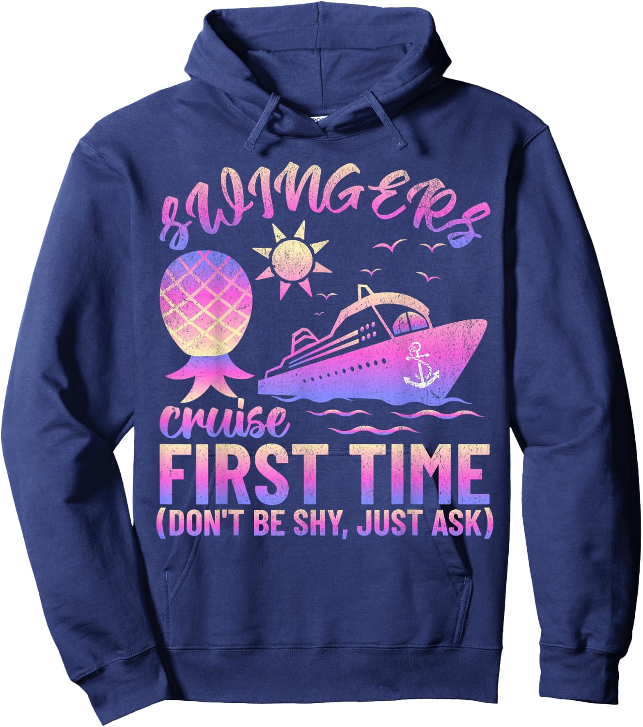 Swingers Adult Cruise First Time Funny Don't Be Shy Hoodie - Hoodie | Navy
