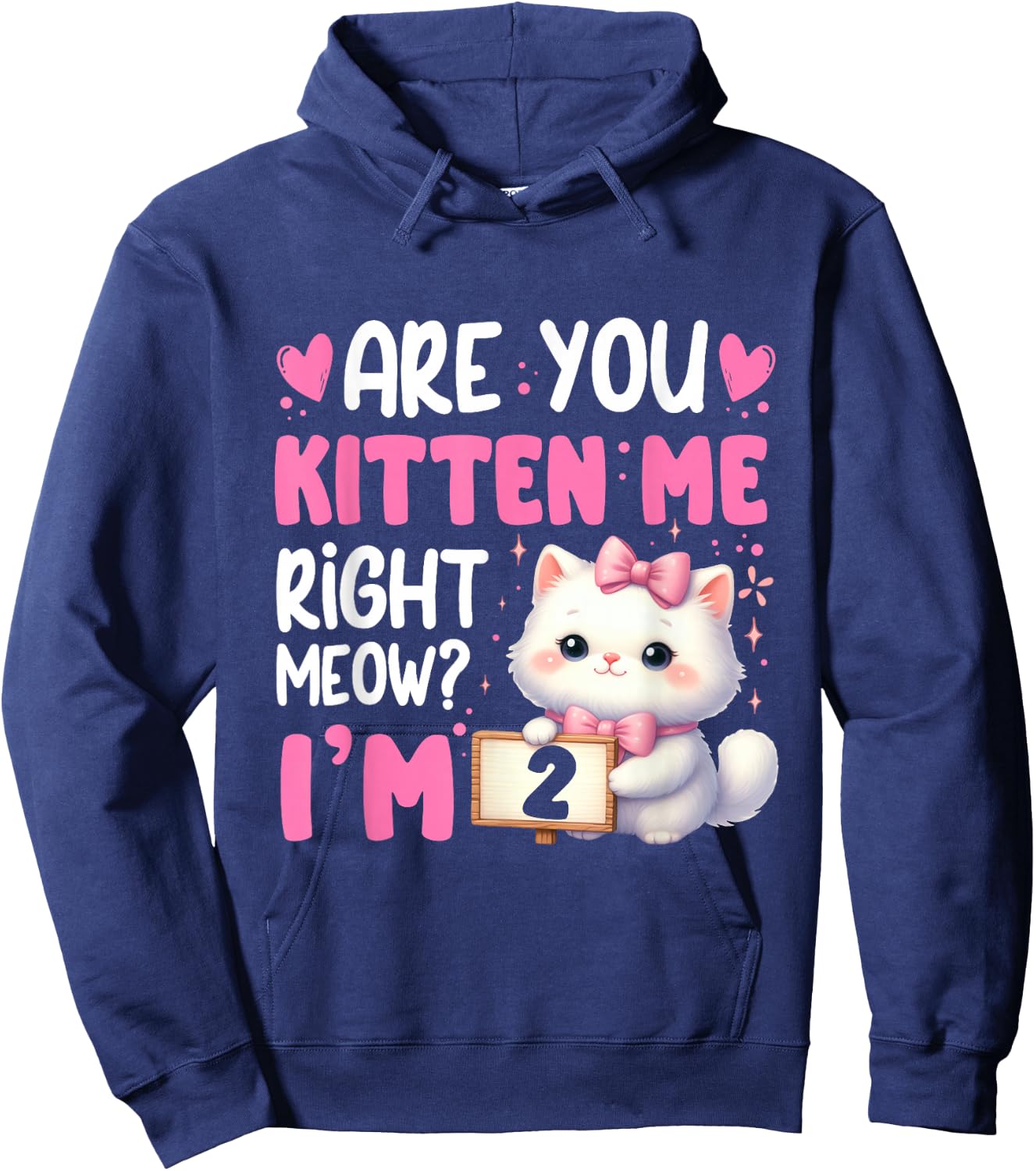 Are You Kitten Me Right Meow I'm 2nd Birthday Cat Kitten Kid Hoodie - Hoodie | Navy