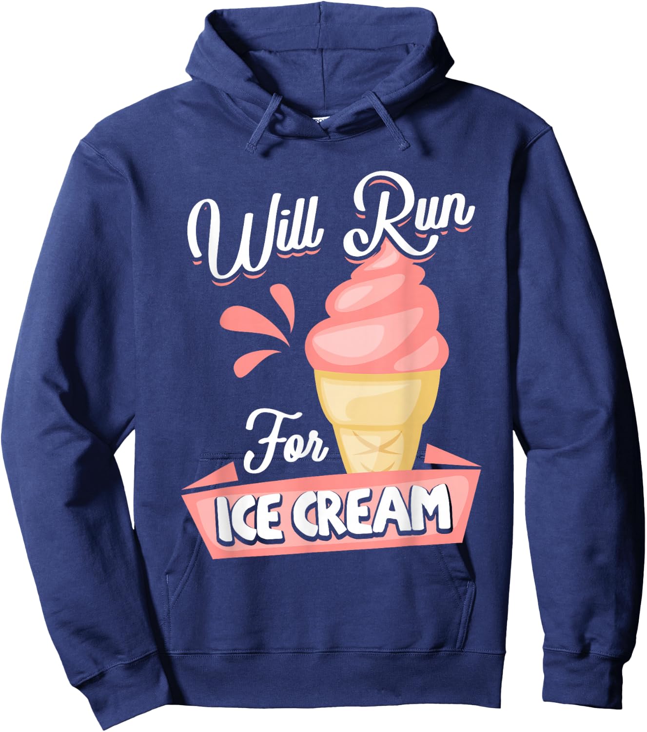 Will Run For Ice Cream Shirt Gift Runners Hoodie - Hoodie | Navy