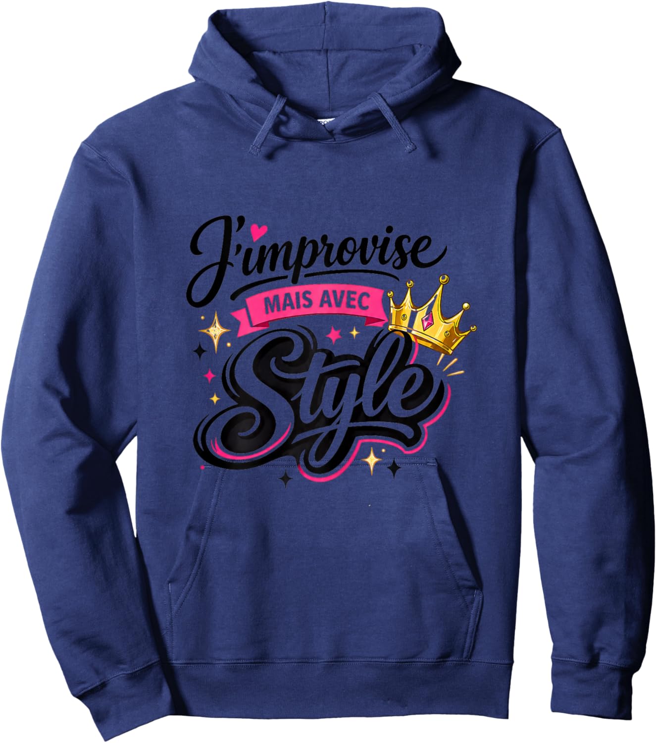 Cadeau Femme Original Humour Drole j'improvise avec Style Hoodie - Hoodie | Navy