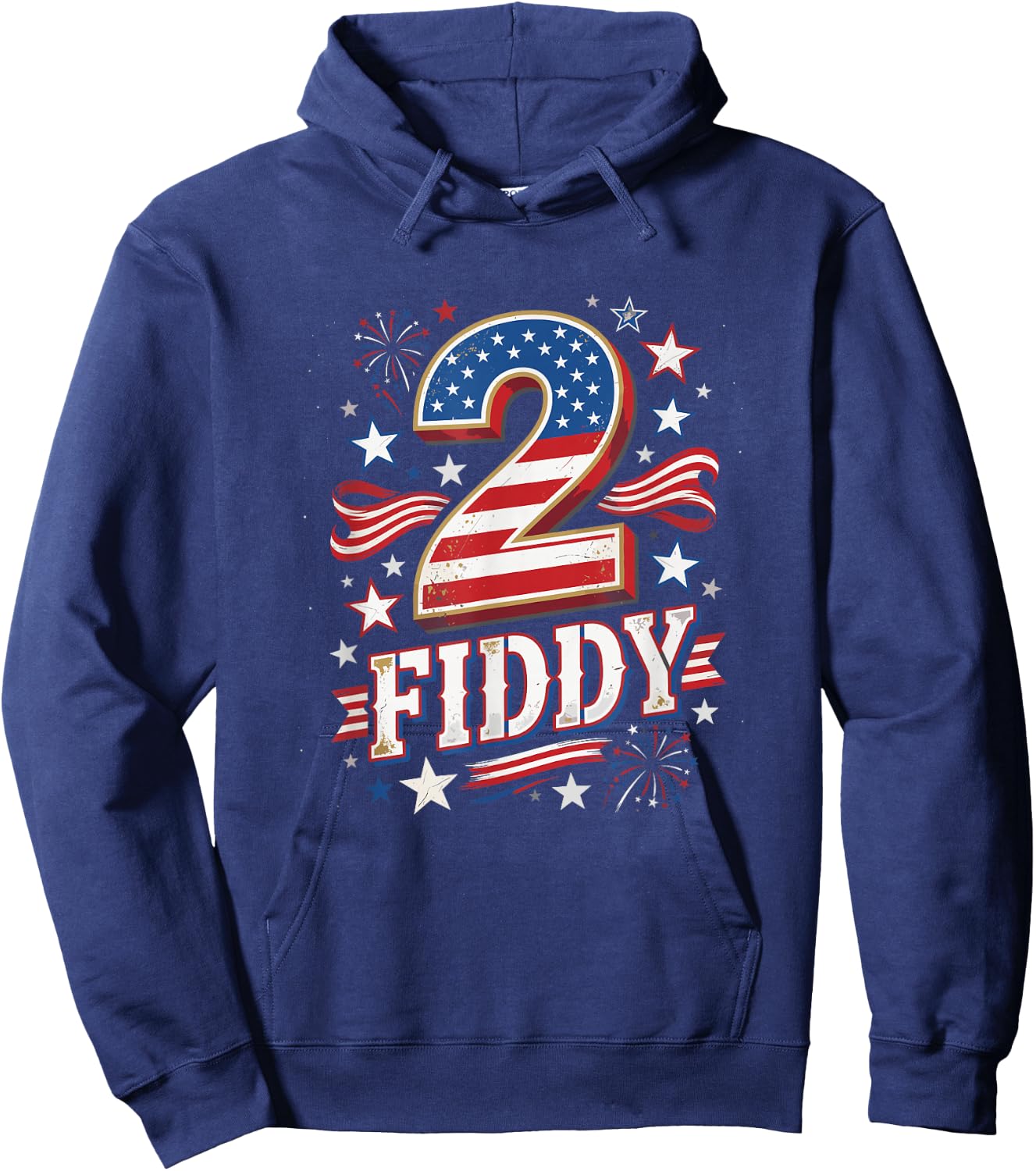 2 Fiddy Funny 250th Anniversary 4th of July Patriotic Art Hoodie - Hoodie | Navy
