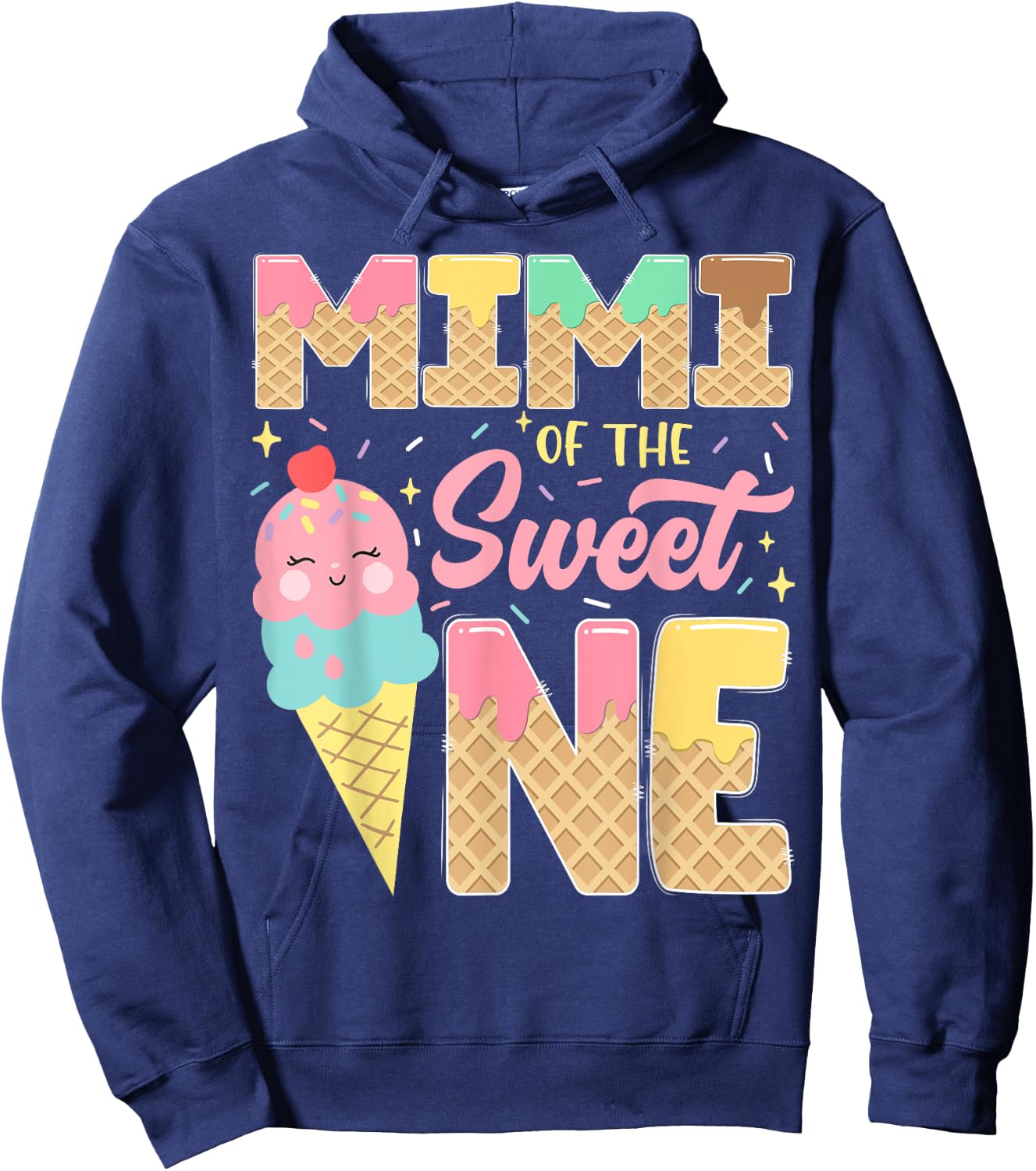 Mimi Of The Sweet One 1St Birthday Ice Cream Lover Hoodie - Hoodie | Navy