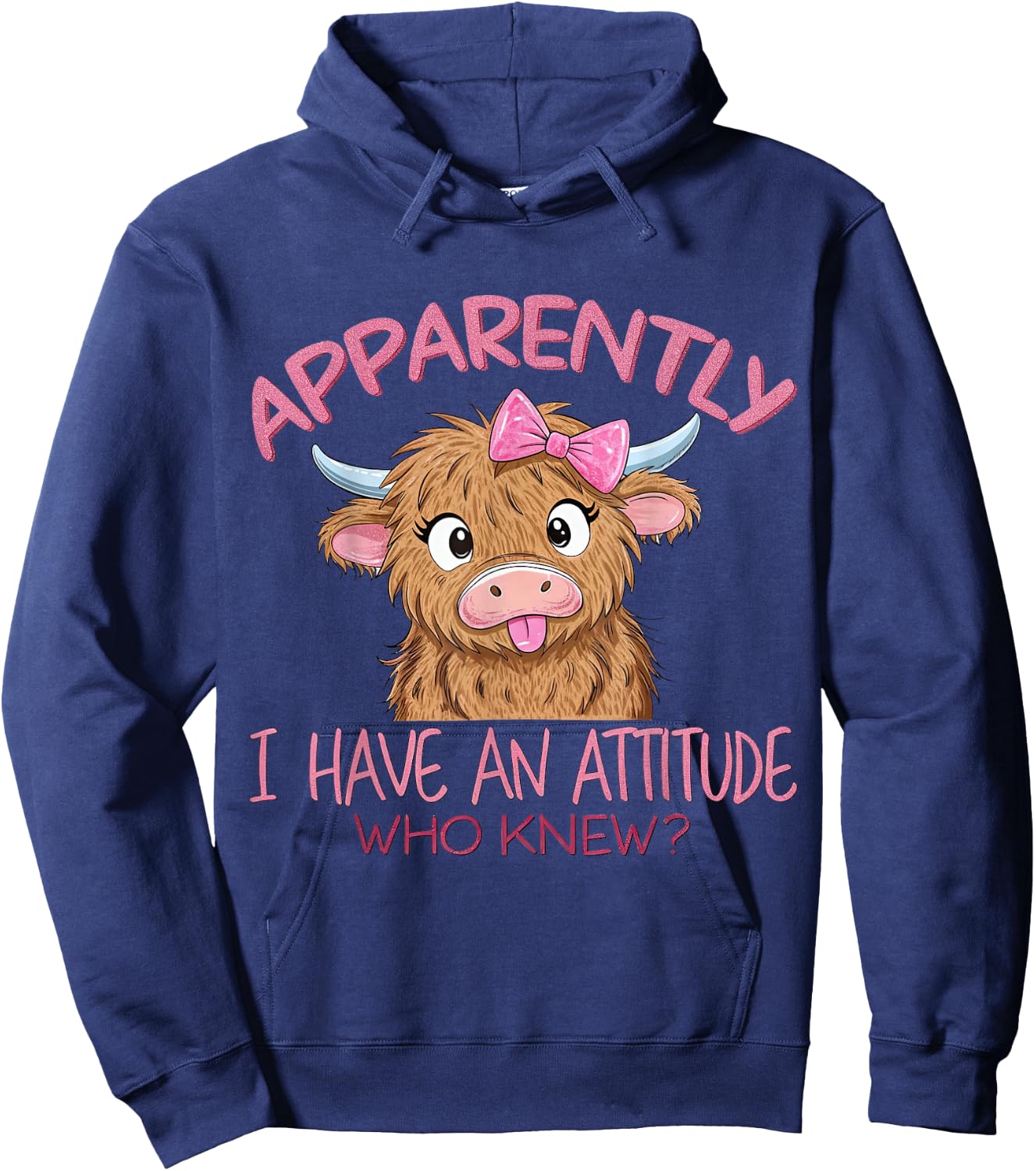 Apparently I Have An Attitude Who Knew Highland Cow Humor Hoodie - Hoodie | Navy