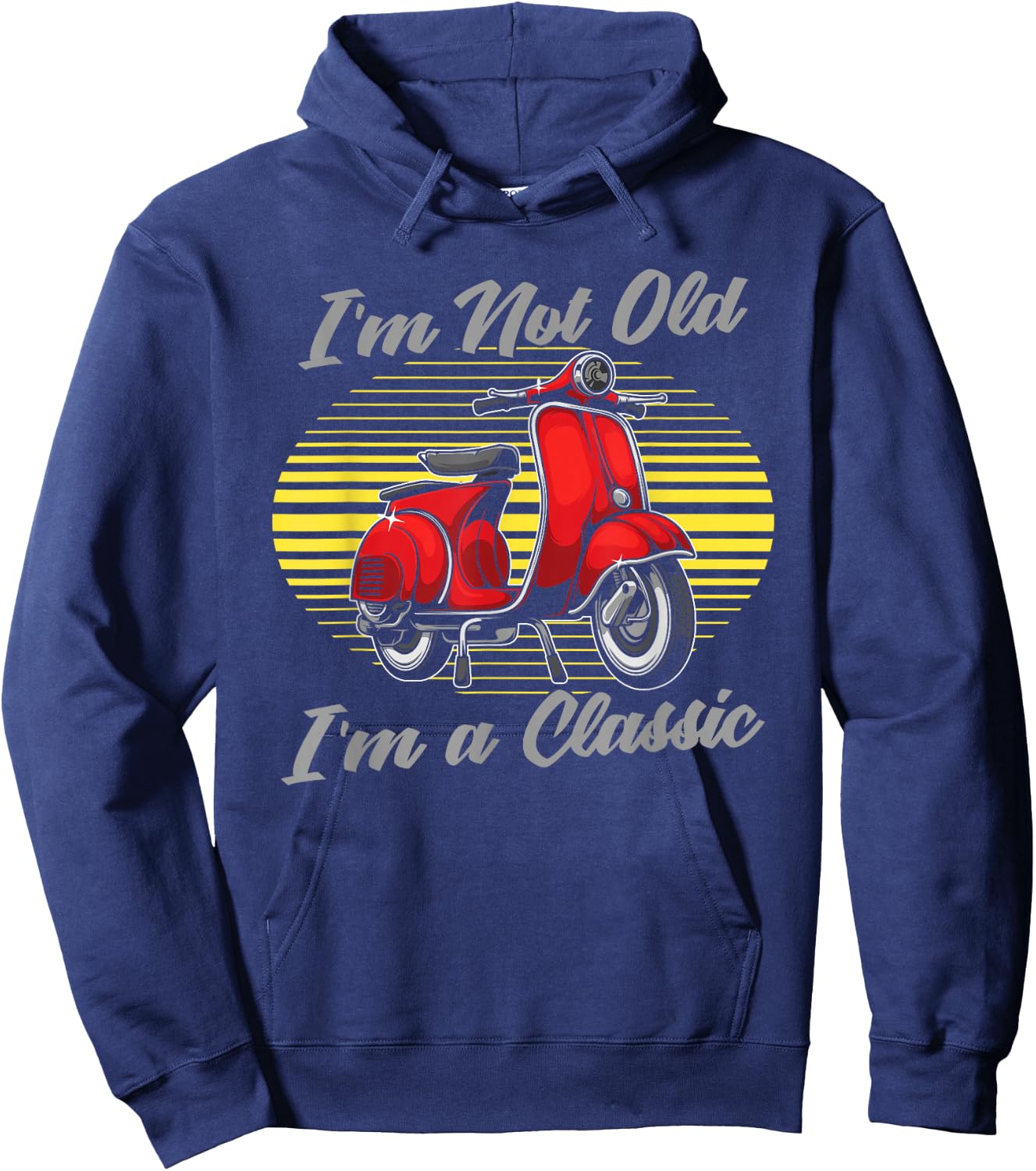 Scooter Bike I'm Not Old I'm A Classic - Moped Scooter Hoodie - Hoodie | Navy