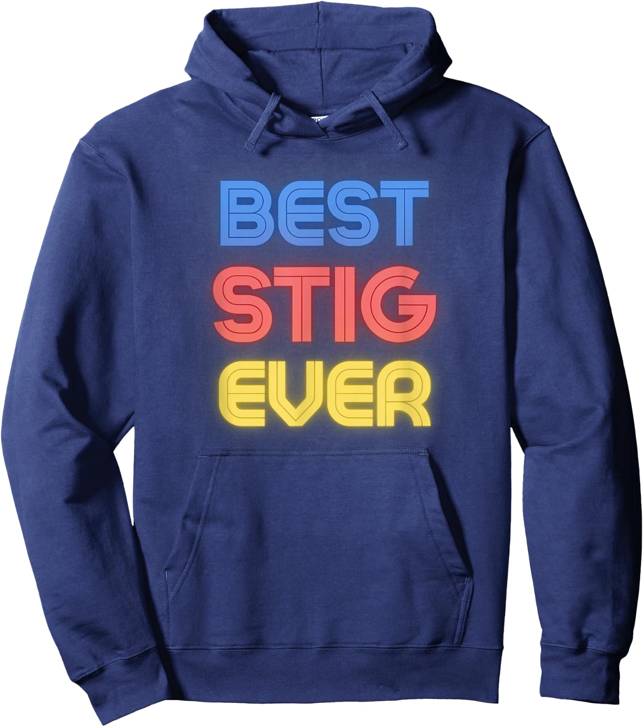 Best Stig Ever - Funny Stig Name Stig Hoodie - Hoodie | Navy