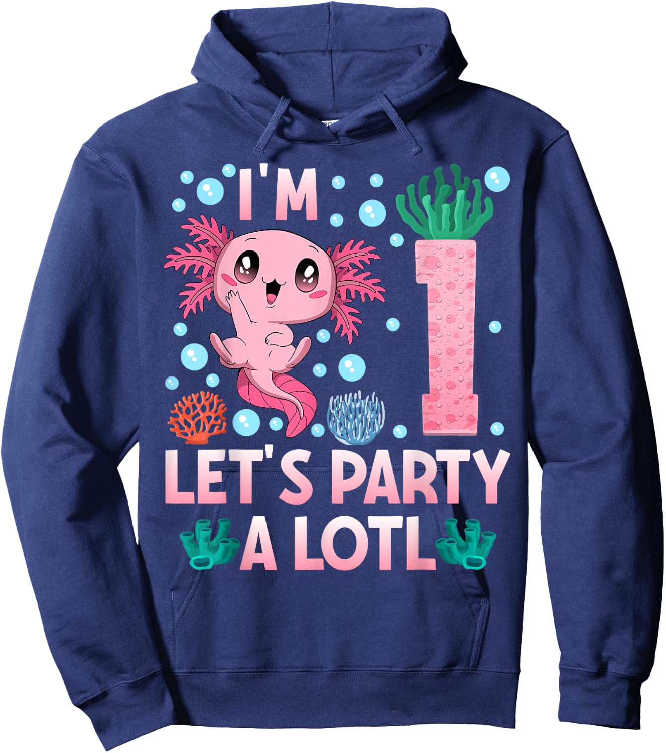 I'm 1 birthday Axolotl party first bday girls axolotl Hoodie - Hoodie | Navy