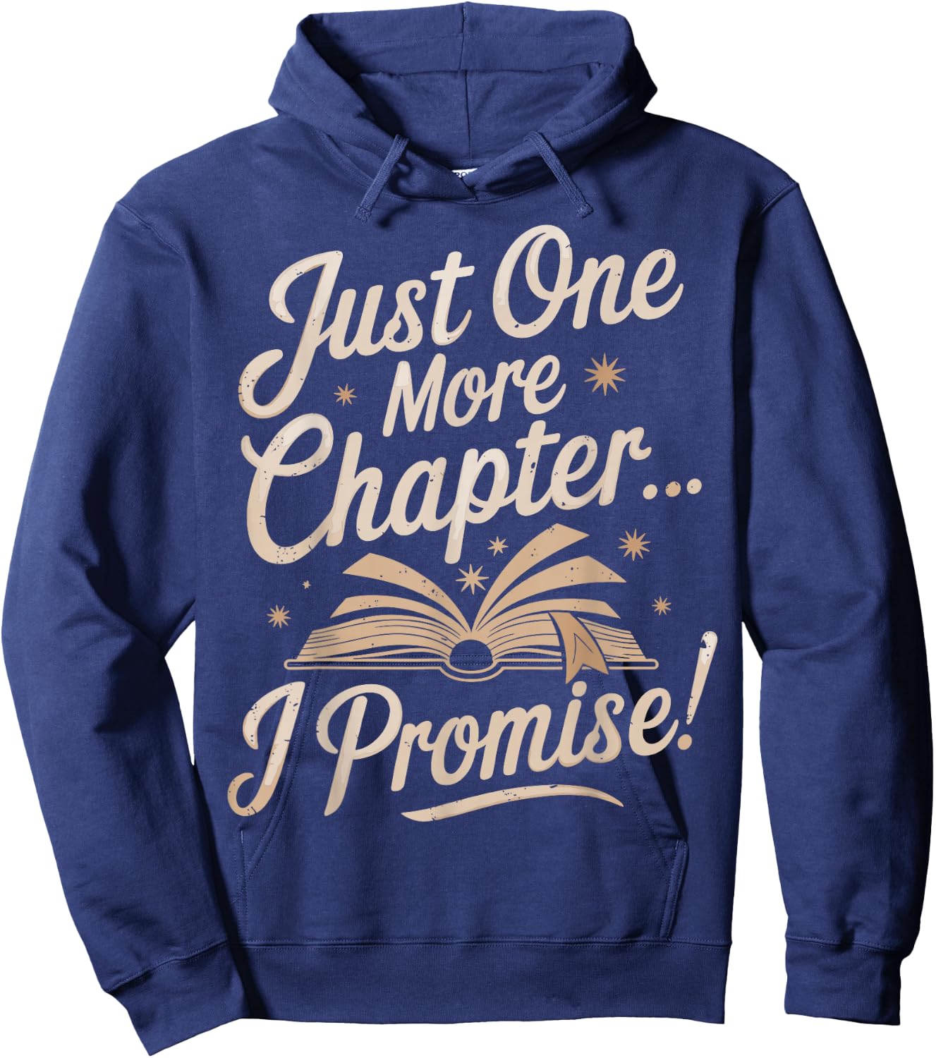 Just One More Chapter Reading Funny Book Lover Bibliophile Hoodie - Hoodie | Navy