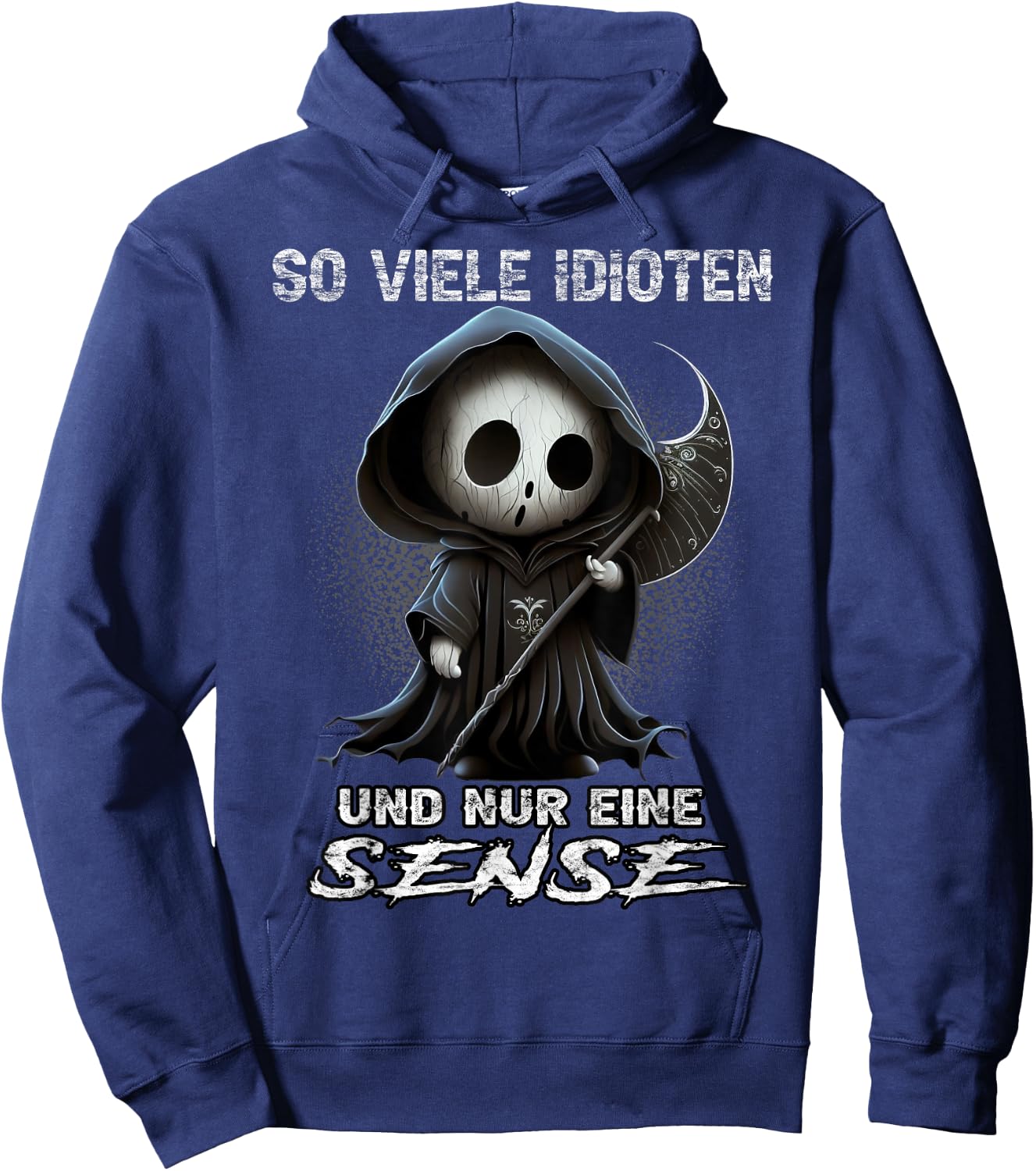 So viele Idioten und nur eine Sense Sarkasmus Reaper Hoodie - Hoodie | Navy