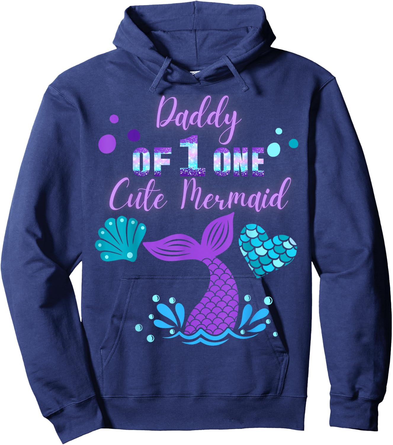 Daddy of Mermaid ONE 1st Year Birthday Under Sea Party Girls Hoodie - Hoodie | Navy