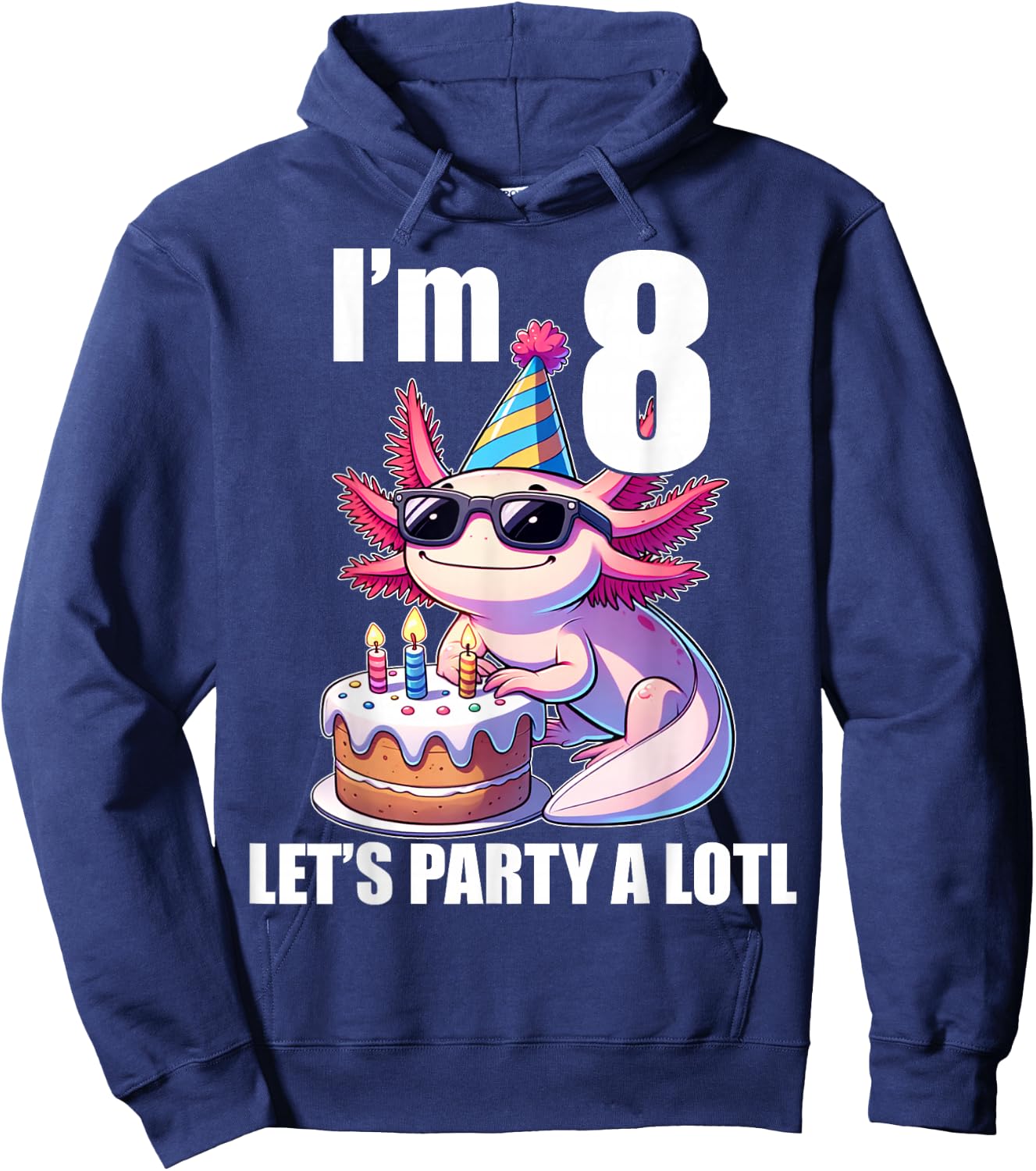 Kids Axolotl 8th Birthday Shirt - I m 8 Lets Party Alotl Hoodie - Hoodie | Navy