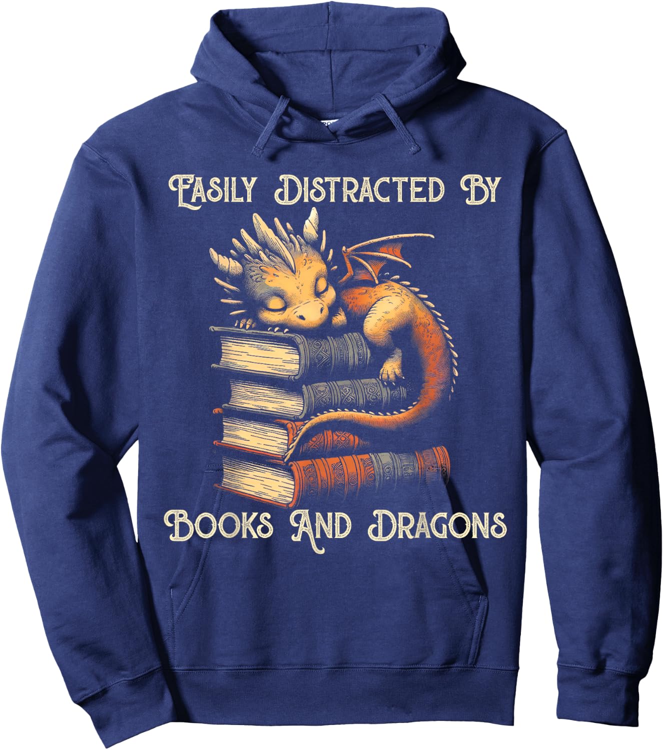 Easily Distracted by Books & Dragons Funny Bookworm Reading Hoodie - Hoodie | Navy