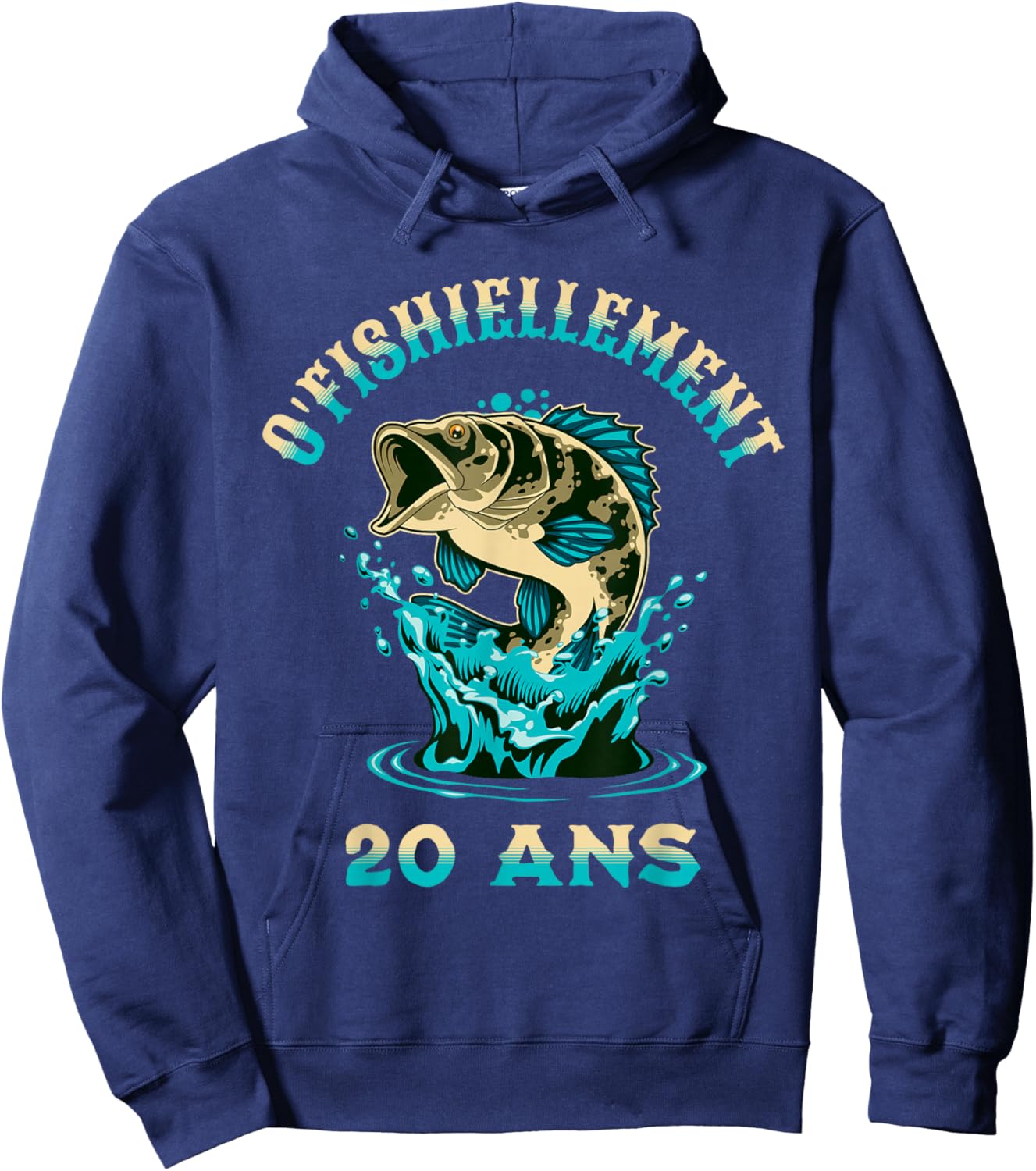 Humour Pêche O'Fishiellement 20 Ans Anniversaire Pêcheur Hoodie - Hoodie | Navy