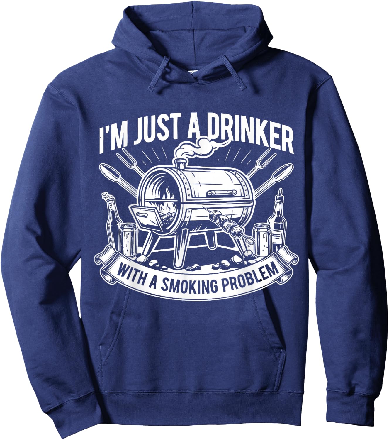 I'm Just A Drinker with A Smoking Problem Grilling BBQ Dad Hoodie - Hoodie | Navy