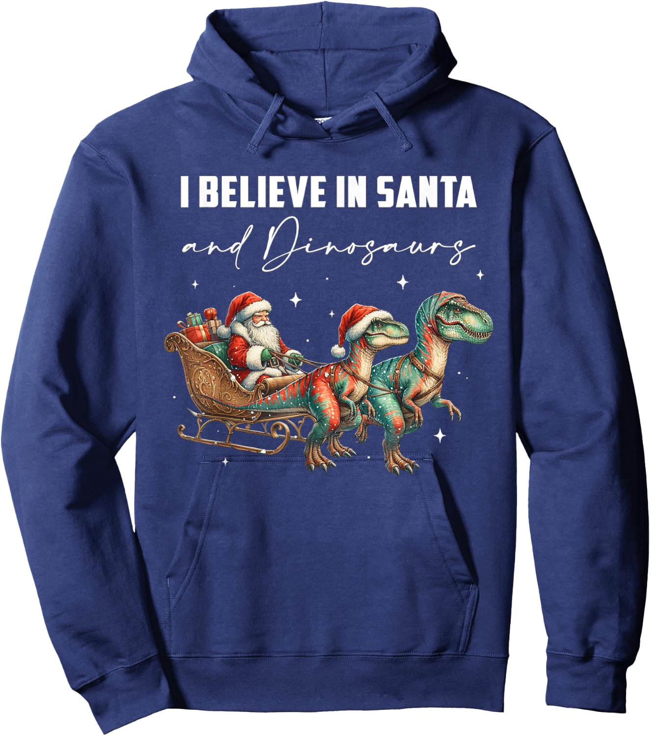 I Believe in Santa and Dinosaurs Christmas Paleontogy Hoodie - Hoodie | Navy