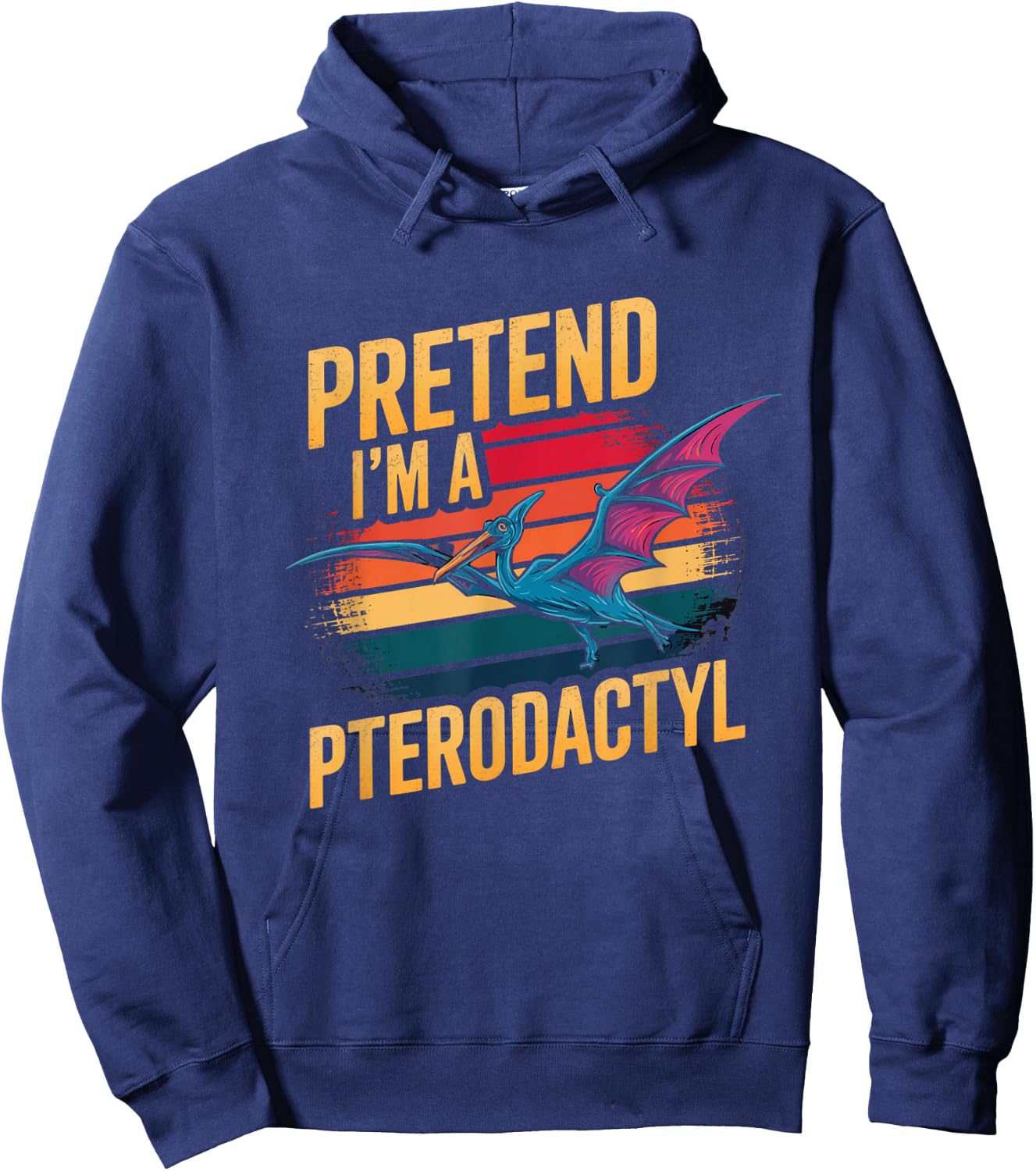 Pretend I'm Pterodactyl Funny Halloween Costume Dinosaur Hoodie - Hoodie | Navy