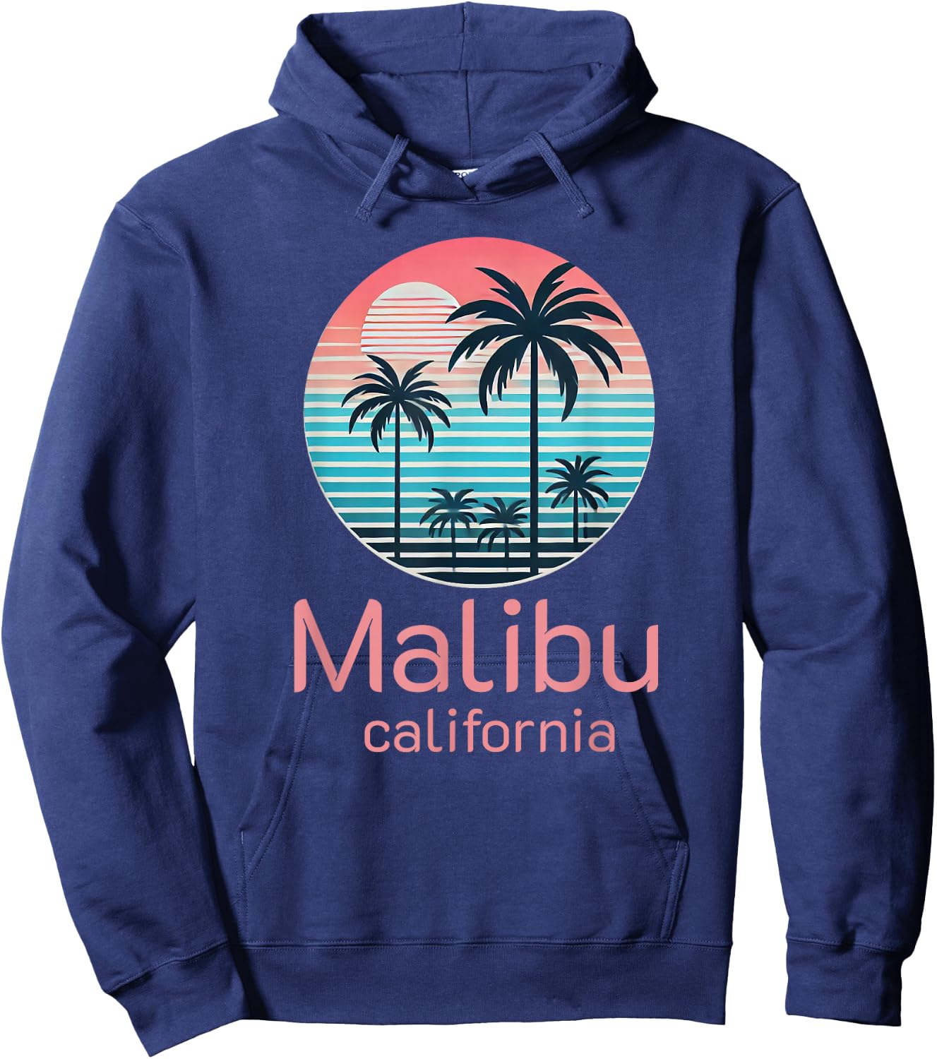 Malibu CA California Souvenir Vacation Reminder Men Women Hoodie - Hoodie | Navy