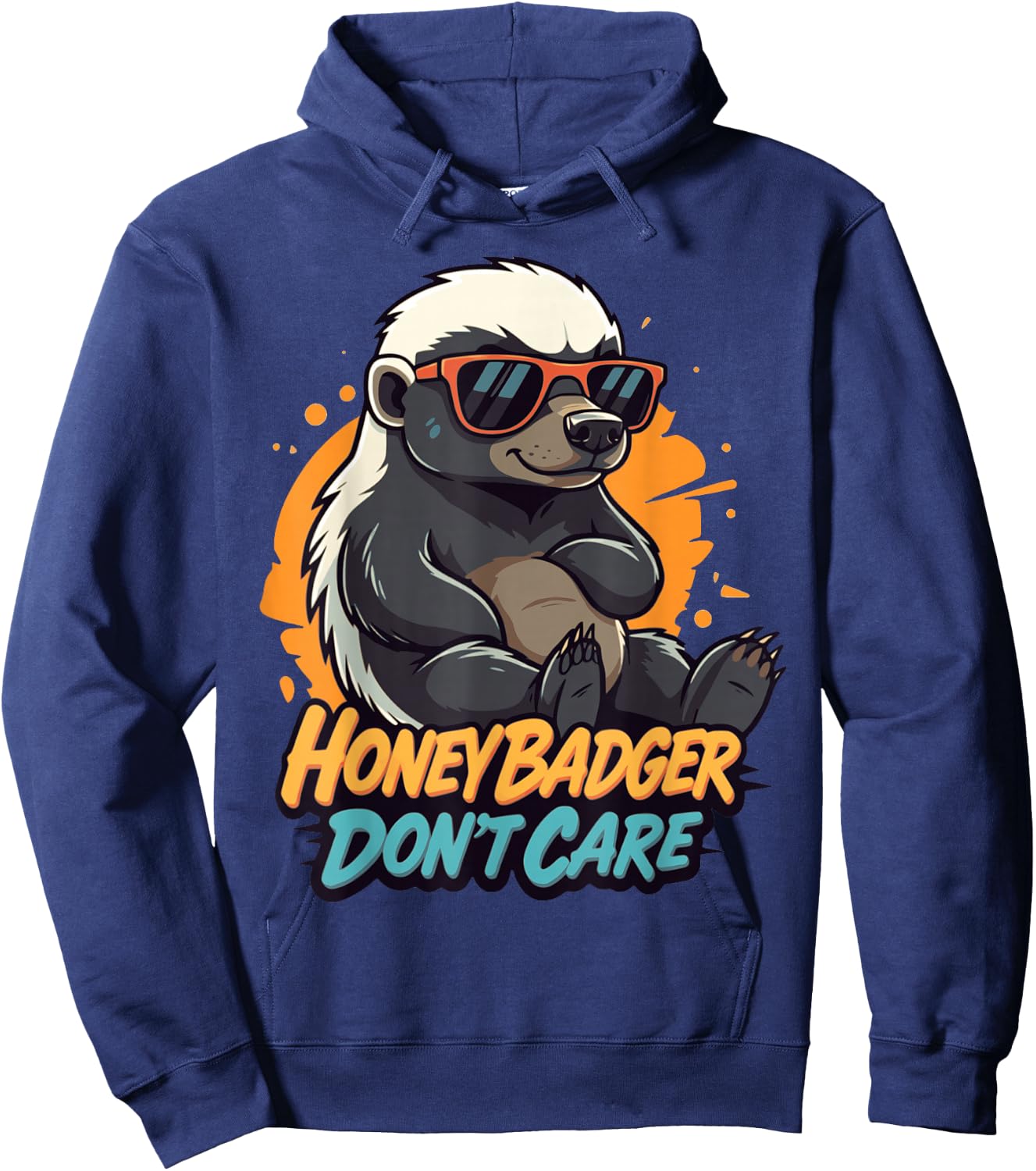Honey Badger Don’t Care Funny Zero Care Honey Badger Style Hoodie - Hoodie | Navy